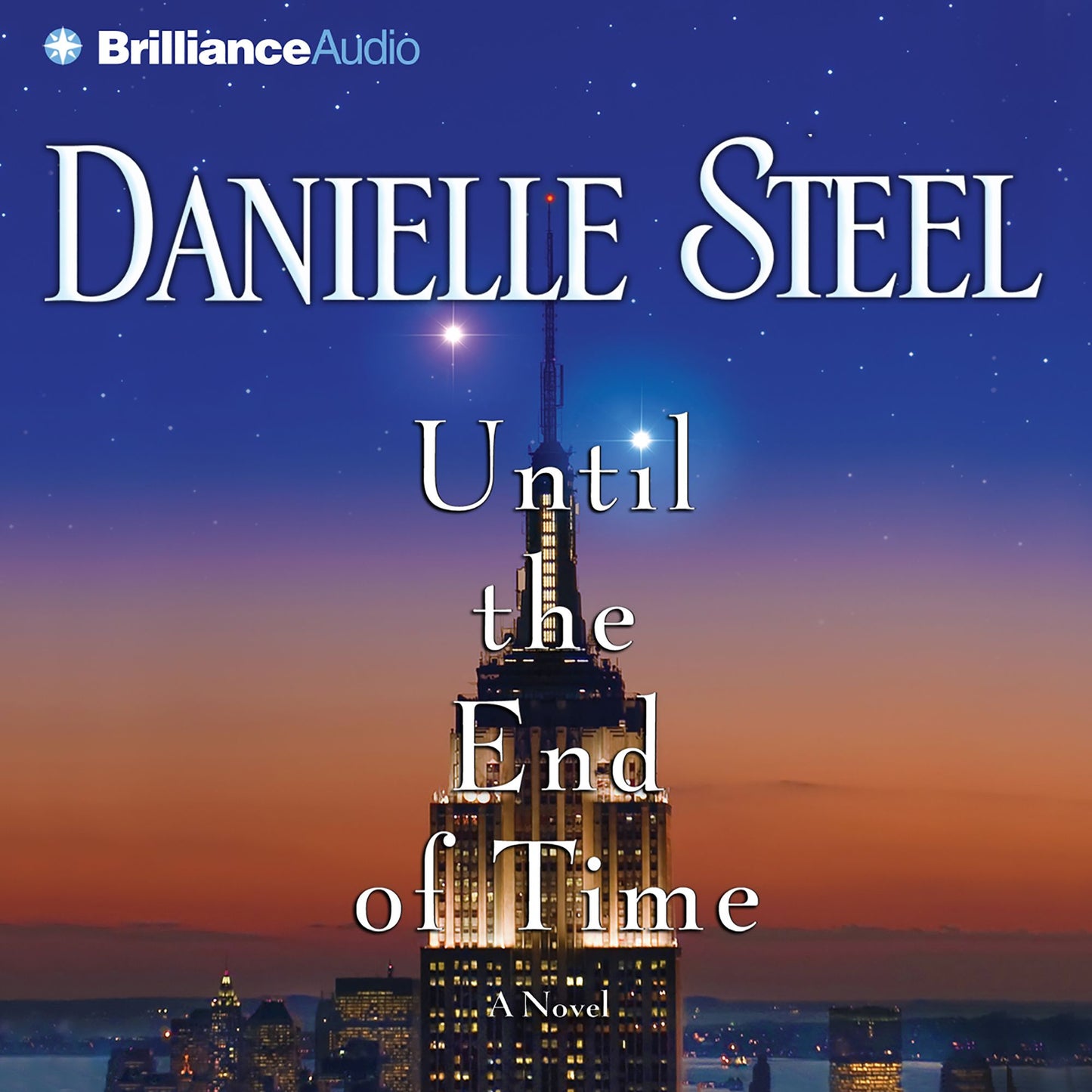 Until the End of Time: A Novel (Abridged)