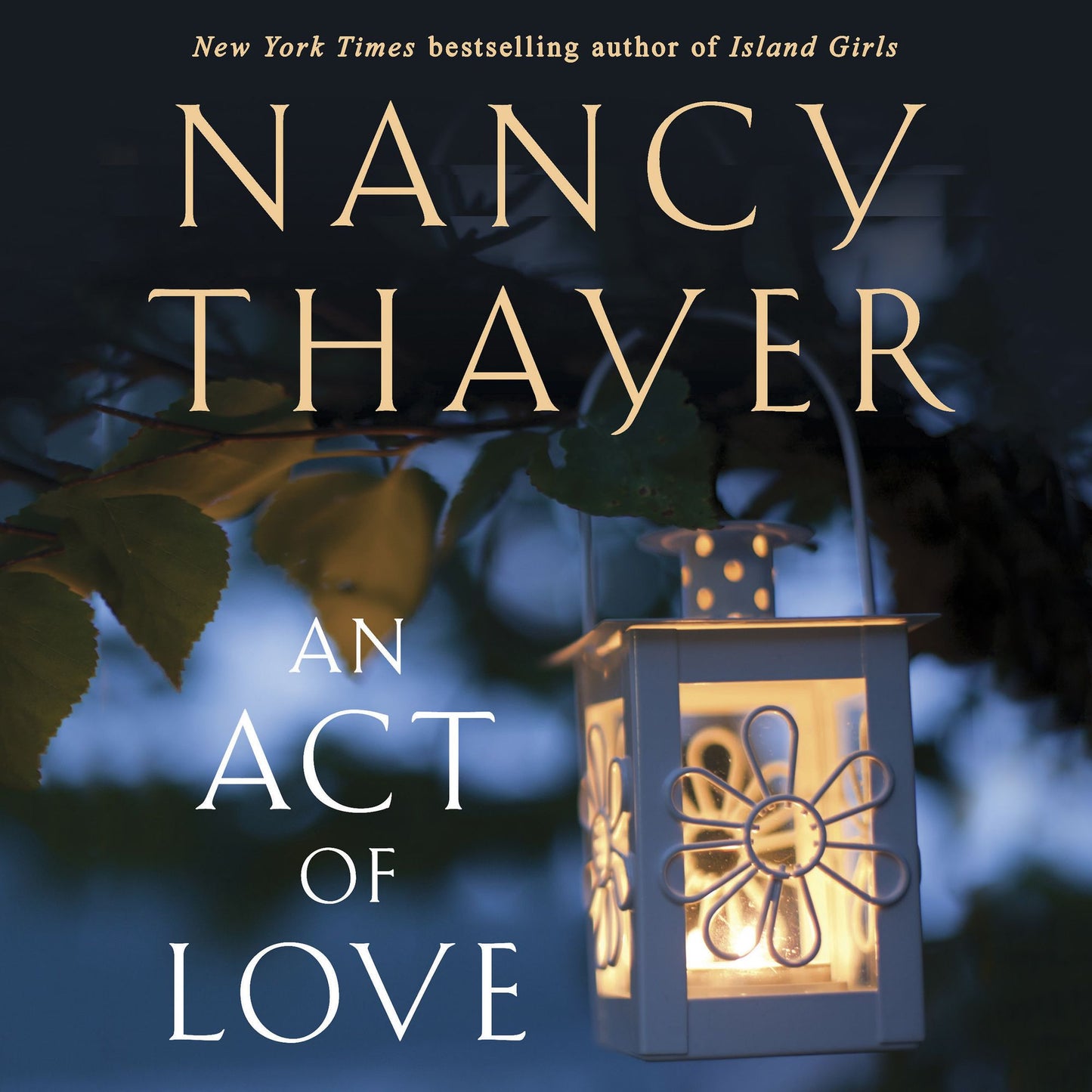 An Act of Love: A Novel