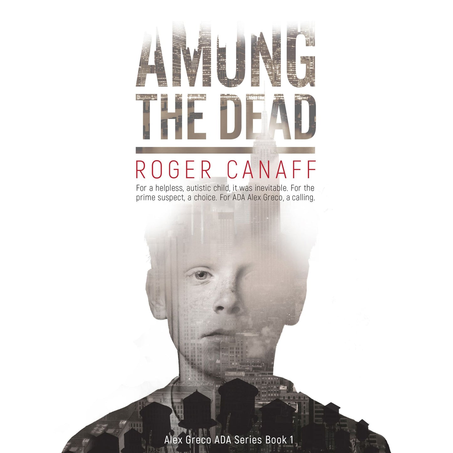 Among the Dead: Alex Greco ADA, Book 1