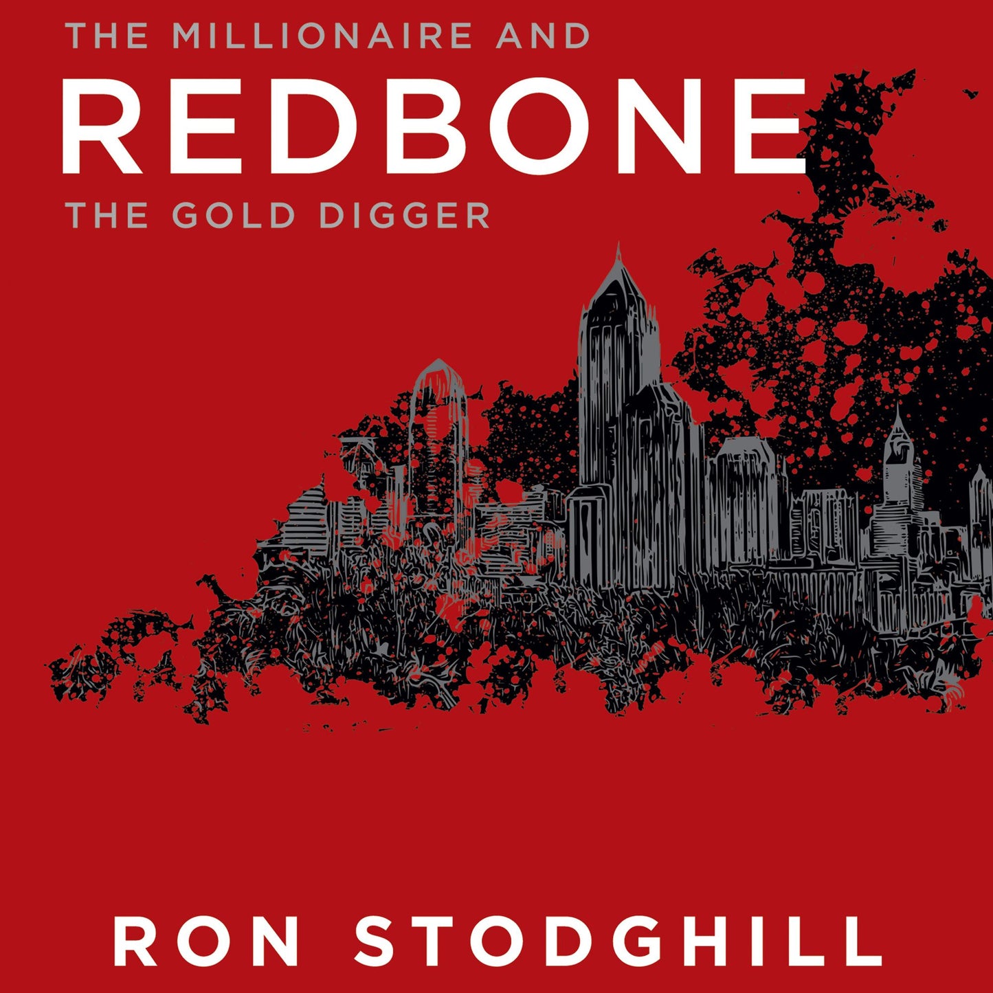 Redbone: The Millionaire and the Gold Digger