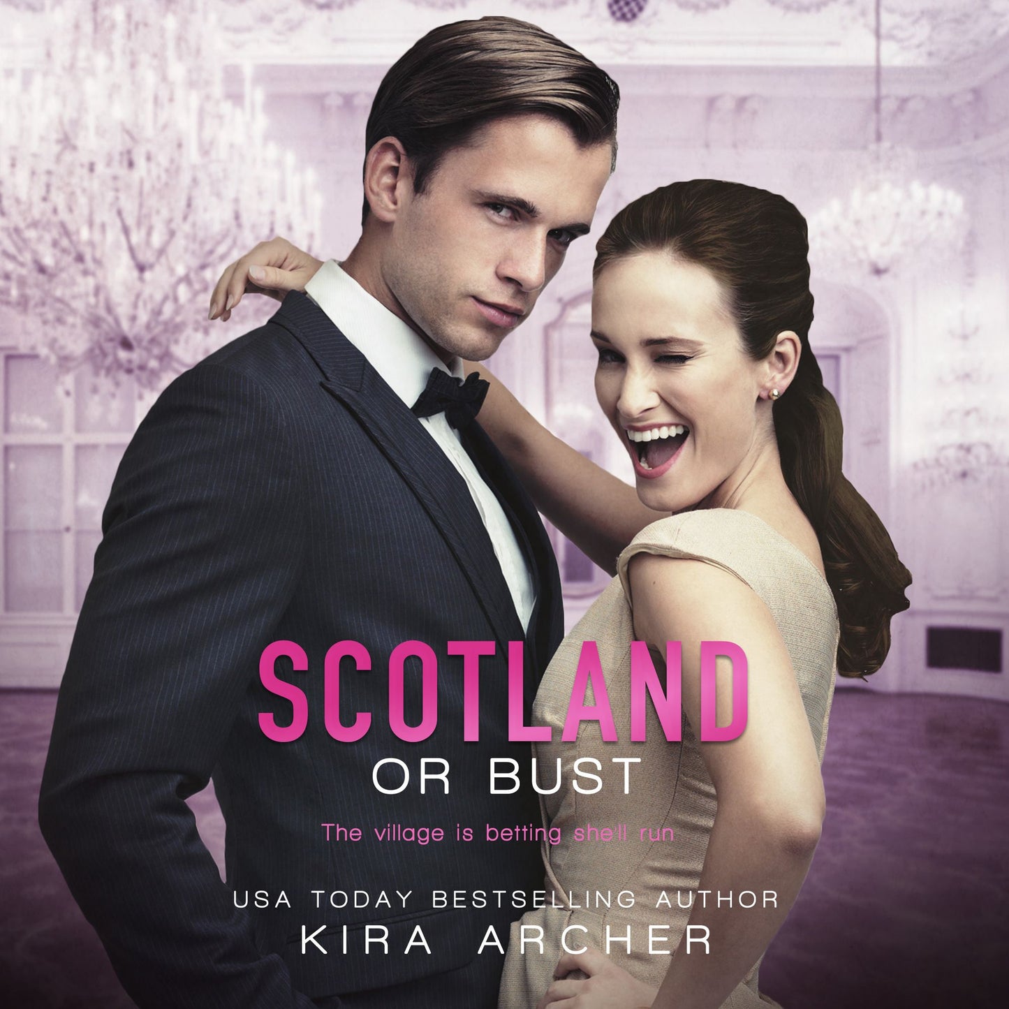 Scotland or Bust: Winning the Billionaire, Book 3