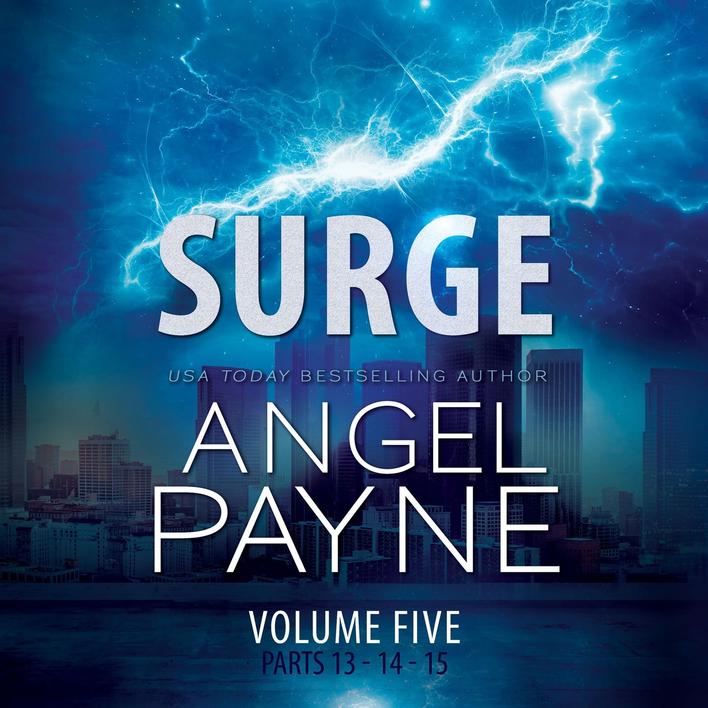 Surge: The Bolt Saga Volume 5: Parts 13, 14 & 15