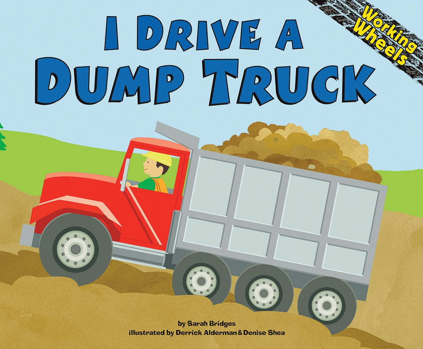 I Drive a Dump Truck