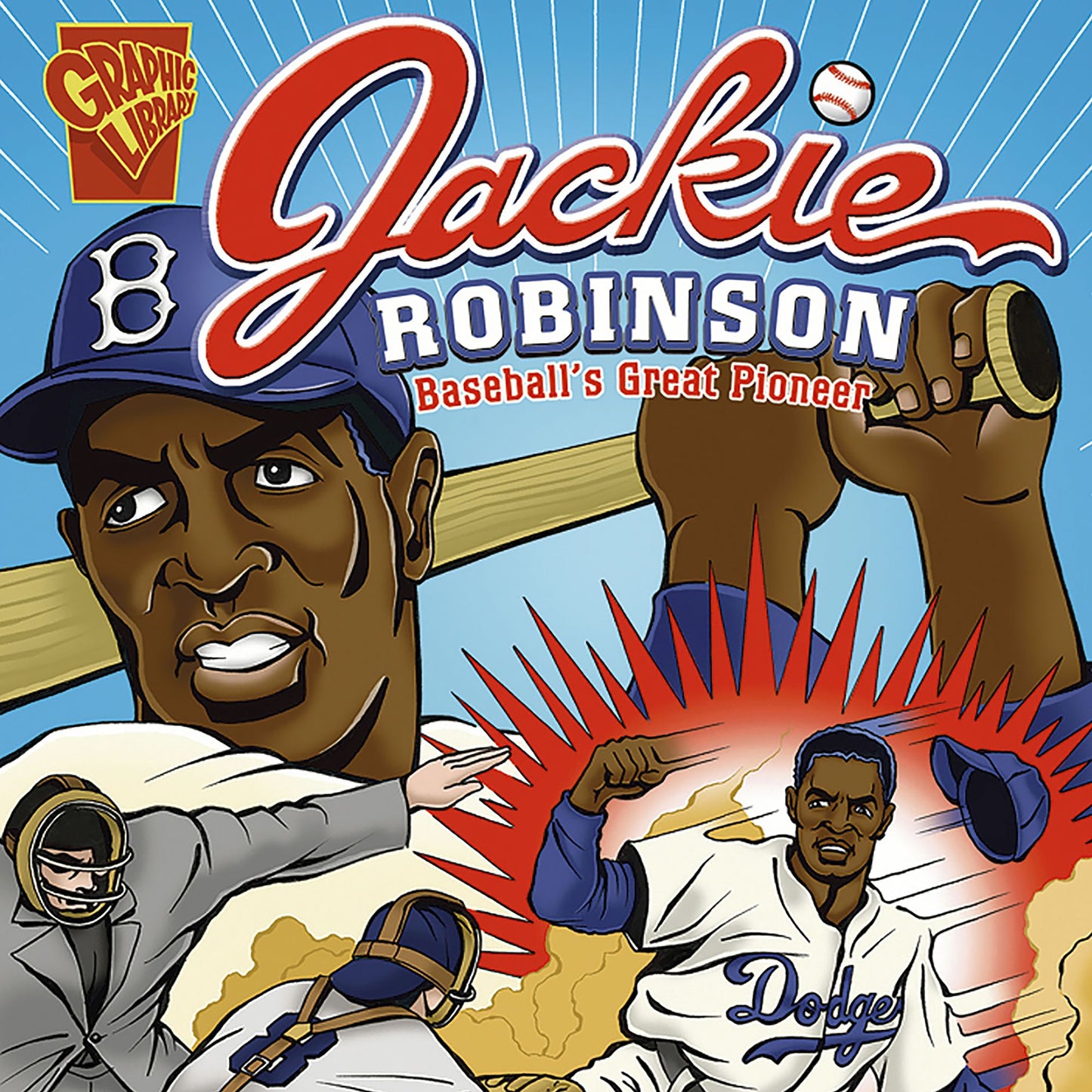 Jackie Robinson: Baseball's Great Pioneer