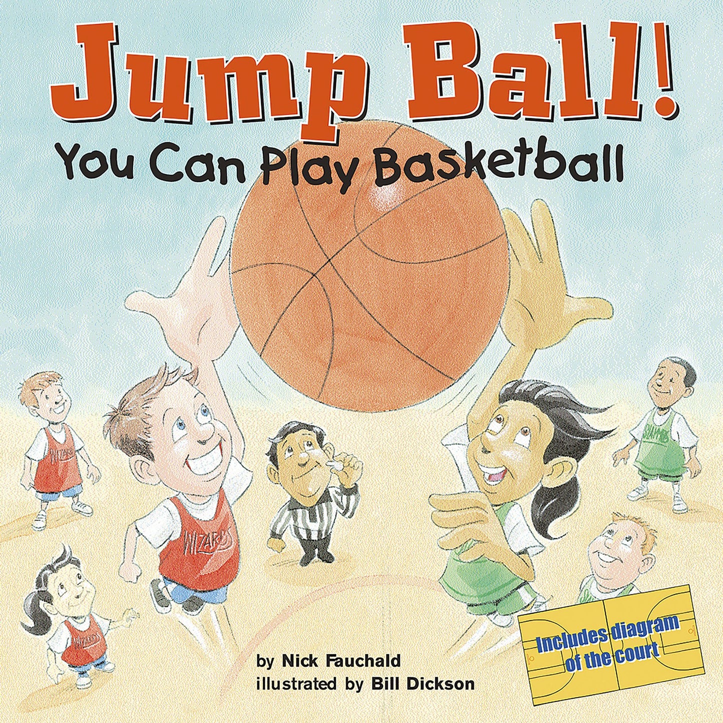 Jump Ball!: You Can Play Basketball