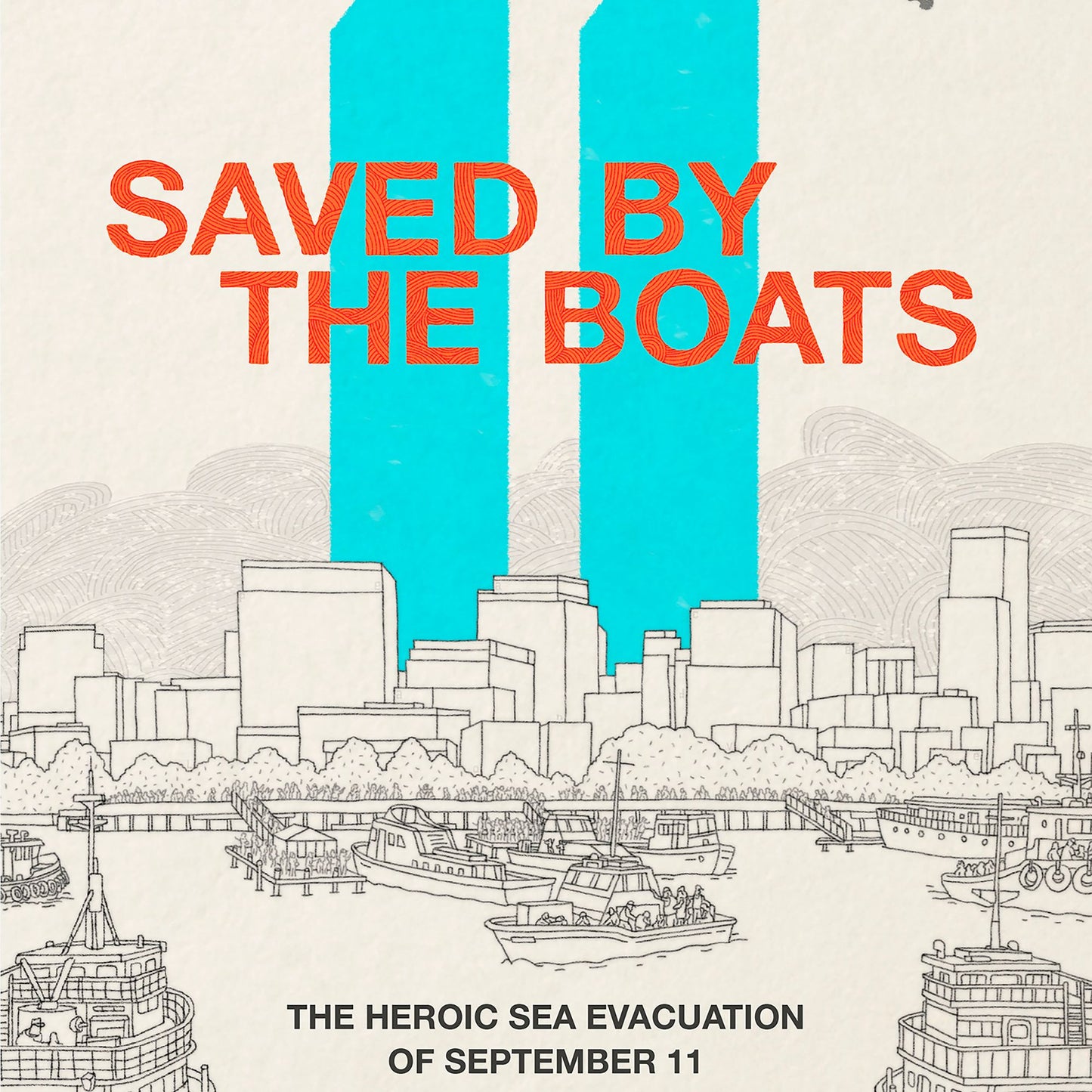 Saved by the Boats: The Heroic Sea Evacuation of September 11