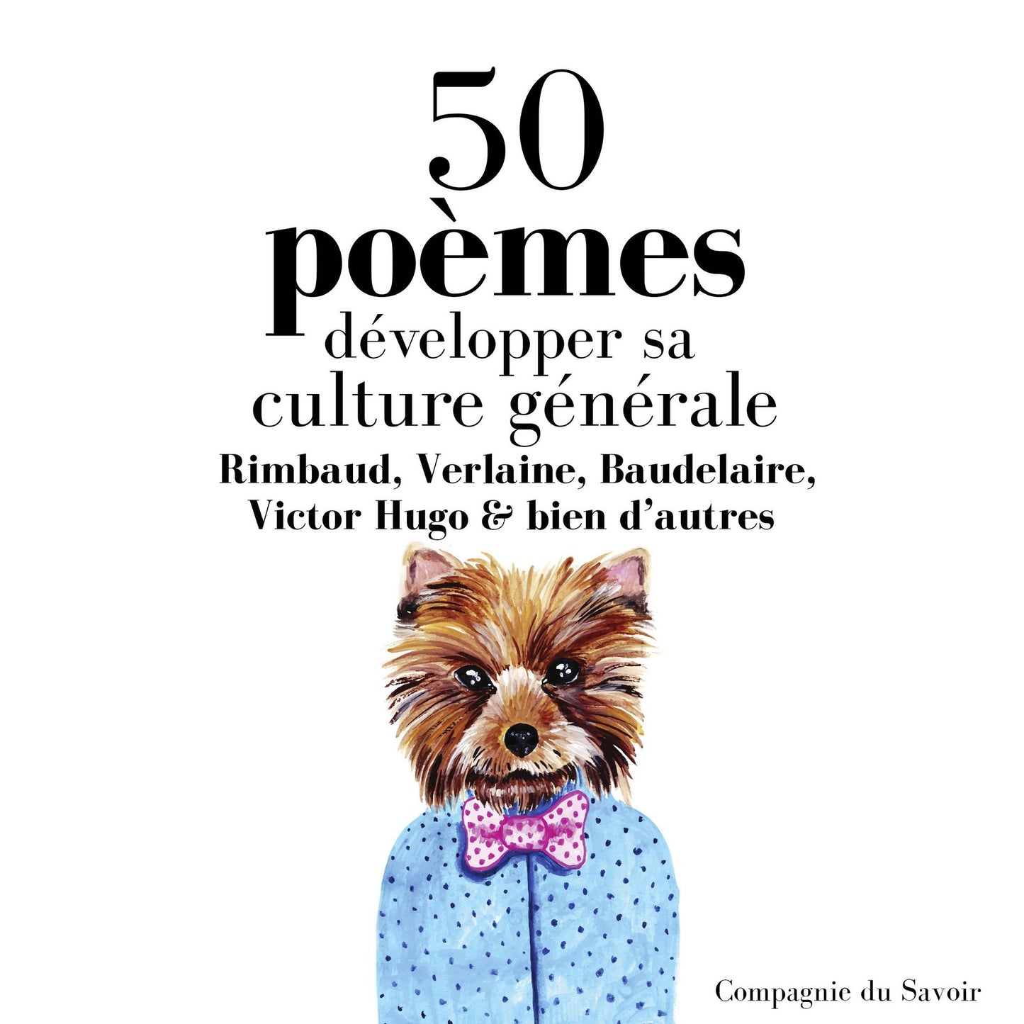 DÃ©velopper sa culture gÃ©nÃ©rale avec 50 poÃ¨mes classiques