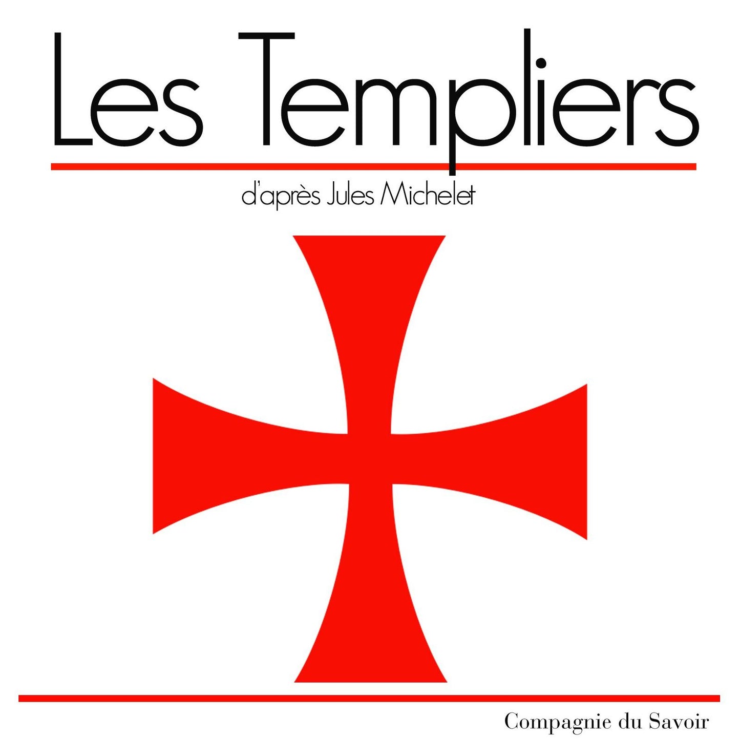 Les Templiers: Histoire de France (Abridged)