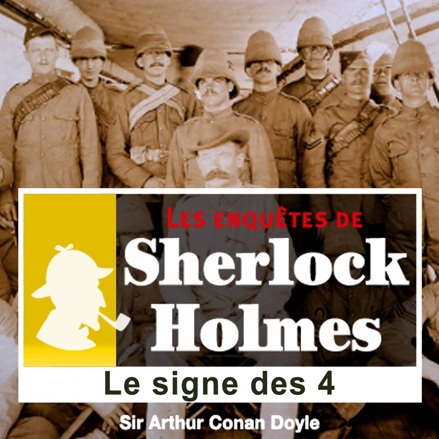 Le signe des quatre: Les aventures de Sherlock Holmes