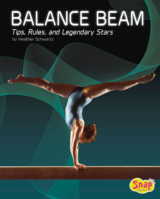Balance Beam : Tips, Rules, and Legendary Stars