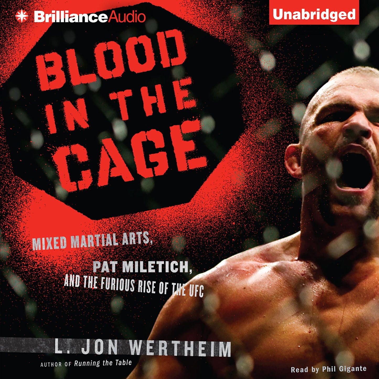 Blood in the Cage: Mixed Martial Arts, Pat Miletich, and the Furious Rise of the UFC