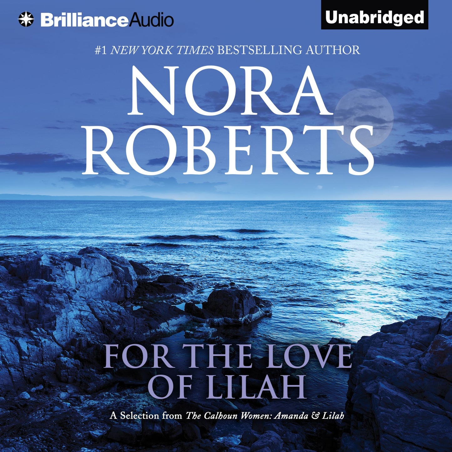 For the Love of Lilah: A Selection from The Calhoun Women: Amanda & Lilah