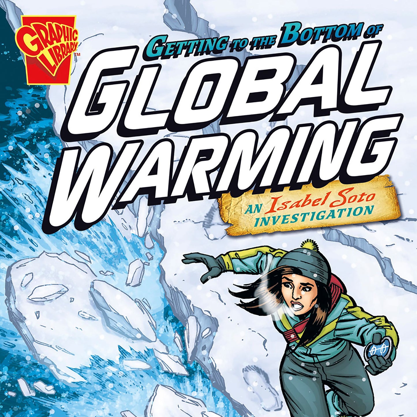 Getting to the Bottom of Global Warming: An Isabel Soto Investigation