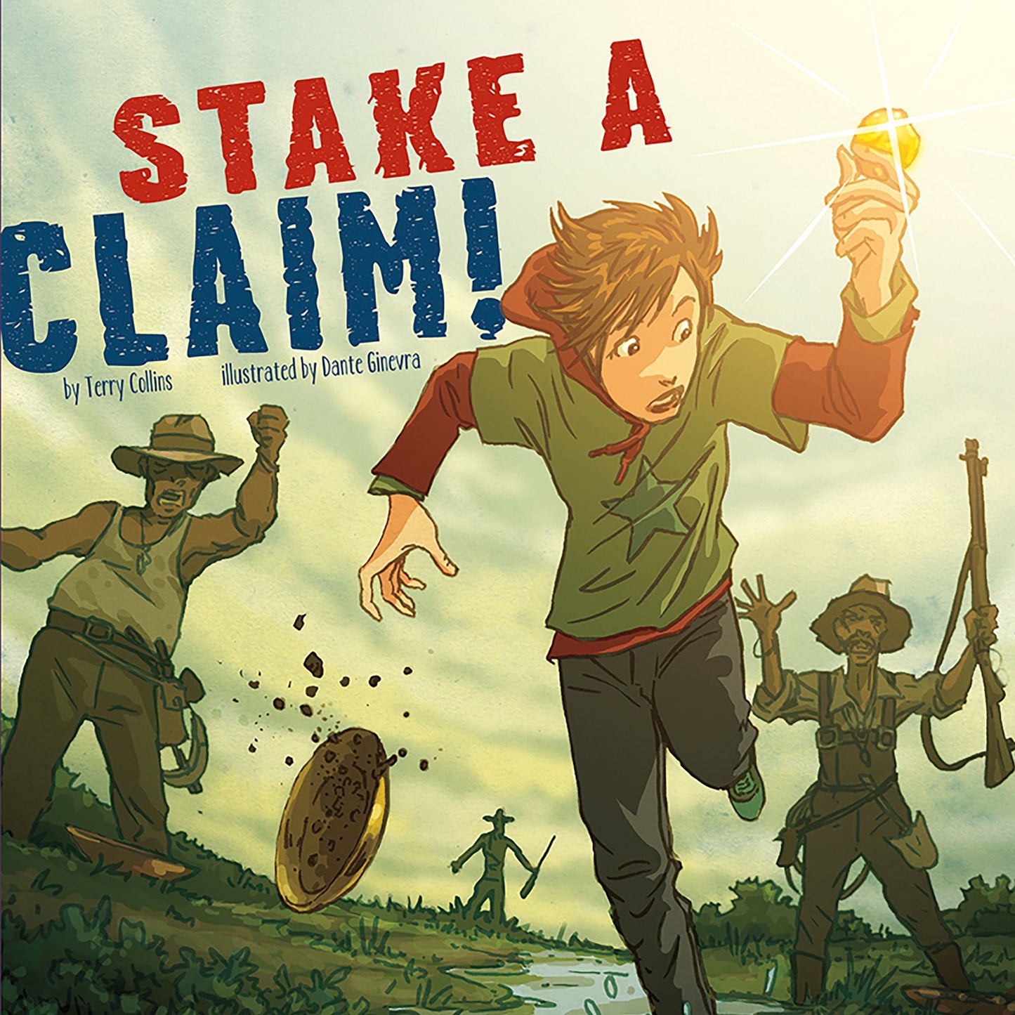 Stake a Claim!: Nickolas Flux and the California Gold Rush