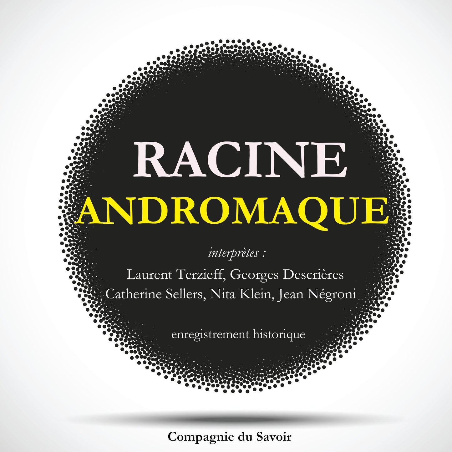 Andromaque de Racine (Abridged)