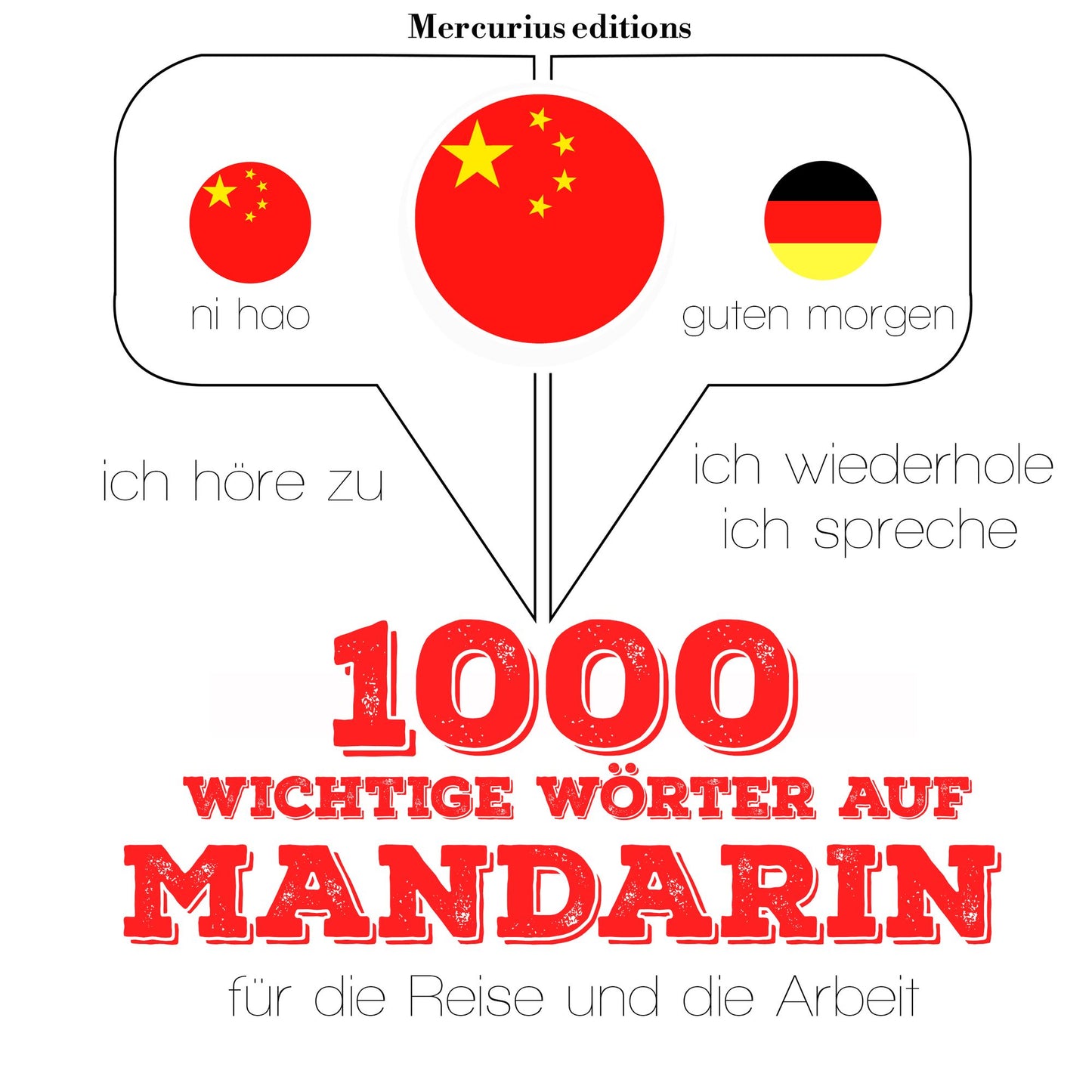 1000 wichtige Wörter auf Mandarin für die Reise und die Arbeit