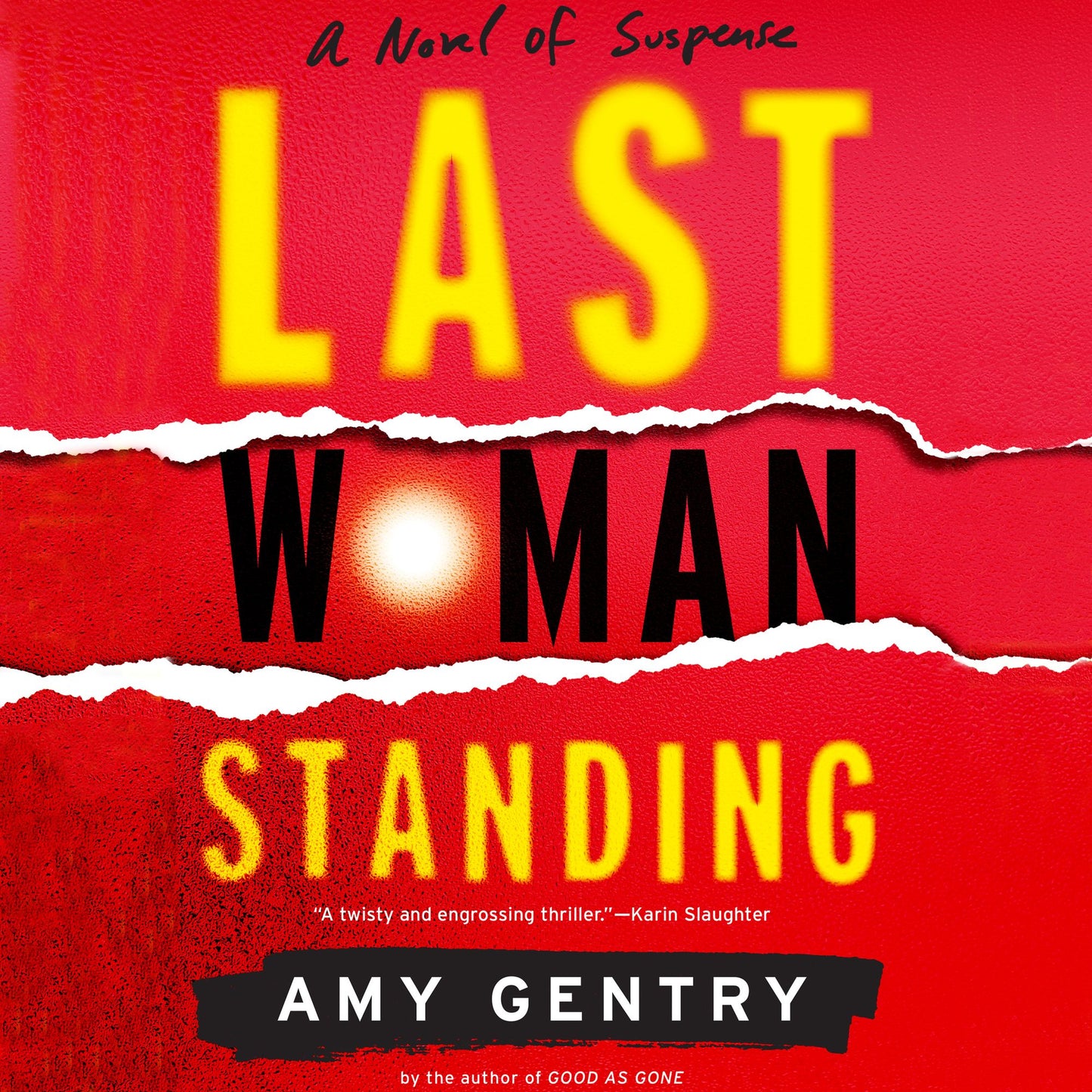 Last Woman Standing: A Novel of Suspense