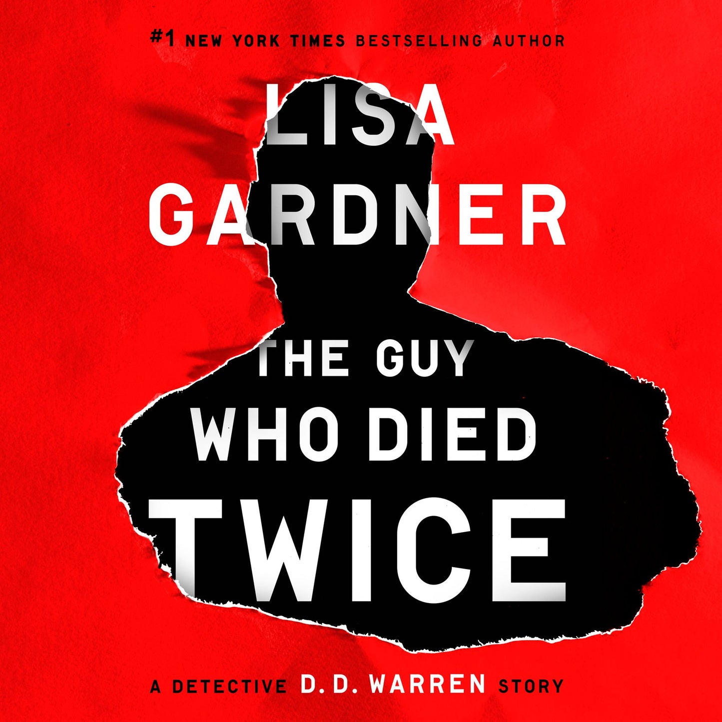 The Guy Who Died Twice: A Detective D.D. Warren Story