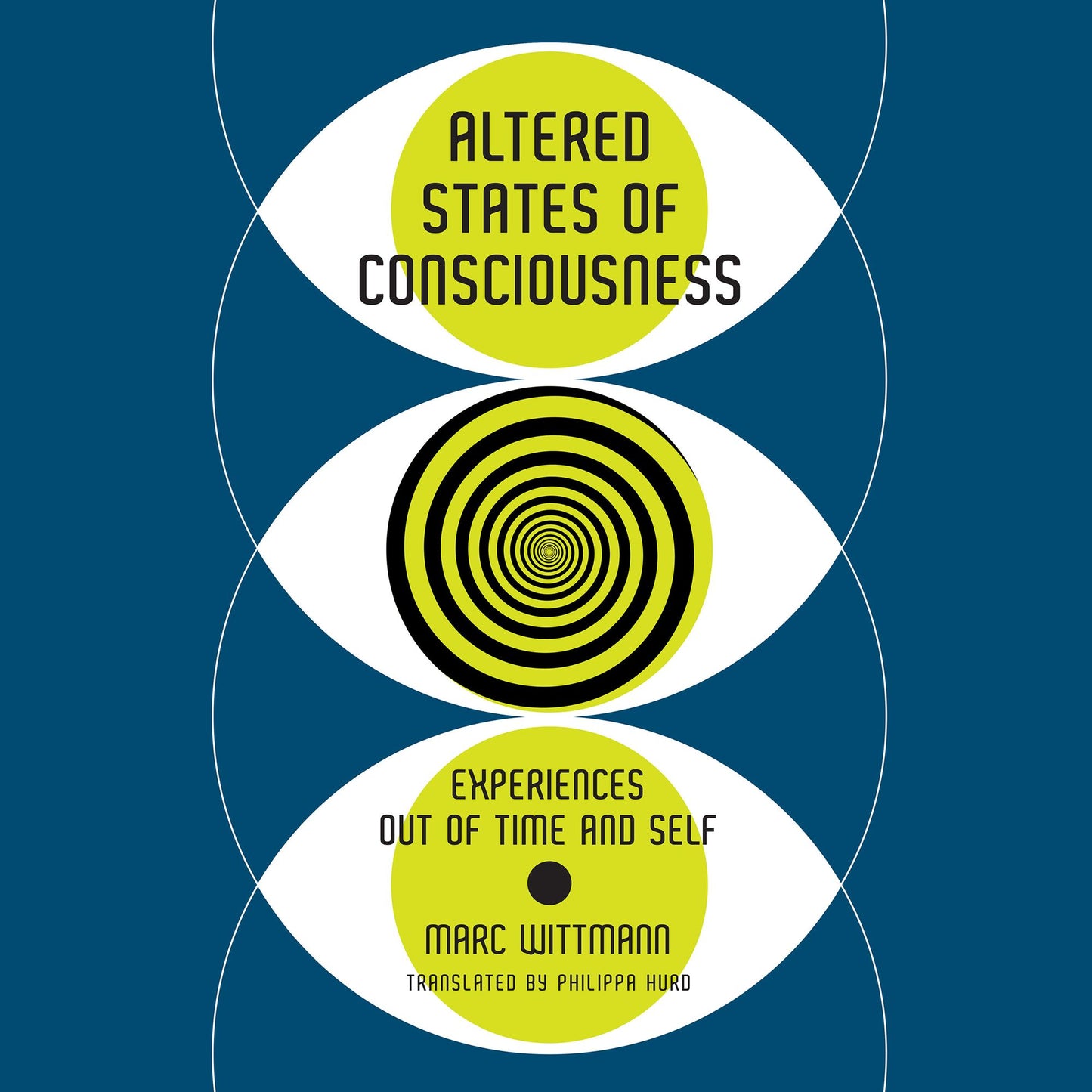 Altered States of Consciousness: Experiences Out of Time and Self