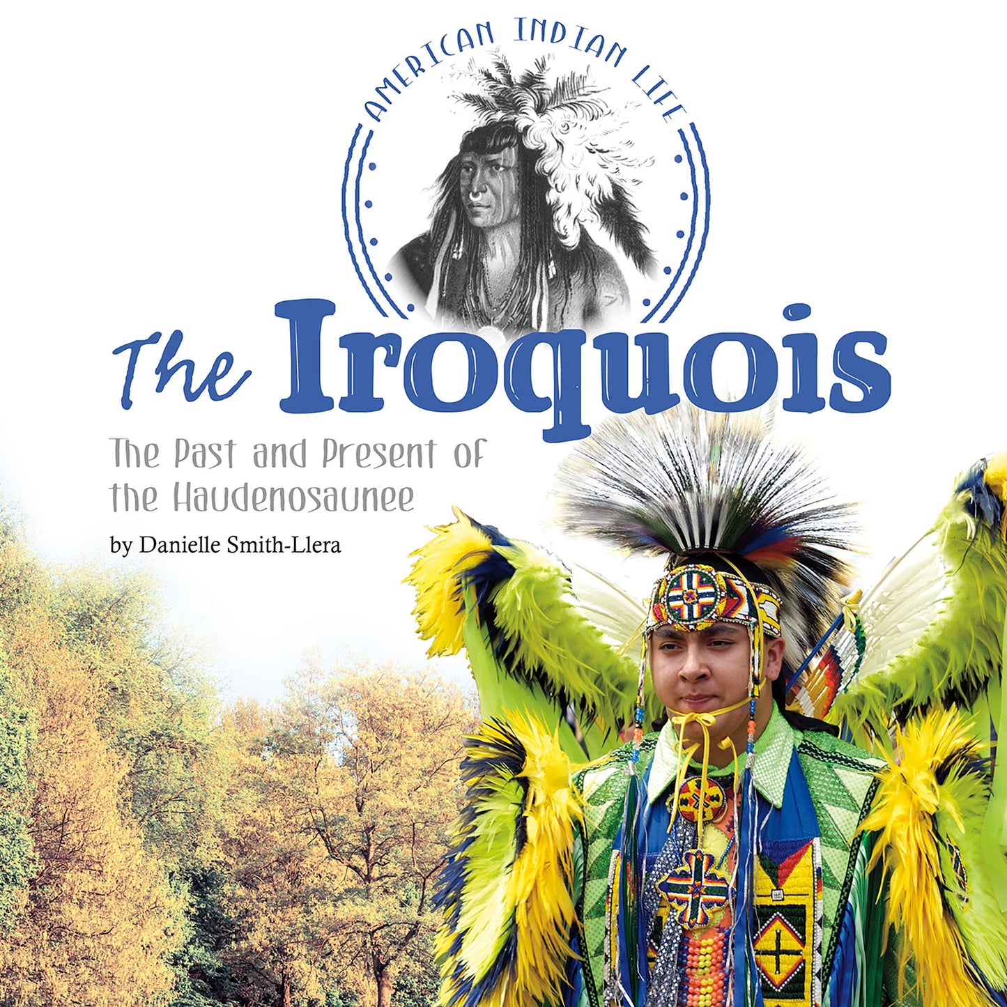 The Iroquois: The Past and Present of the Haudenosaunee