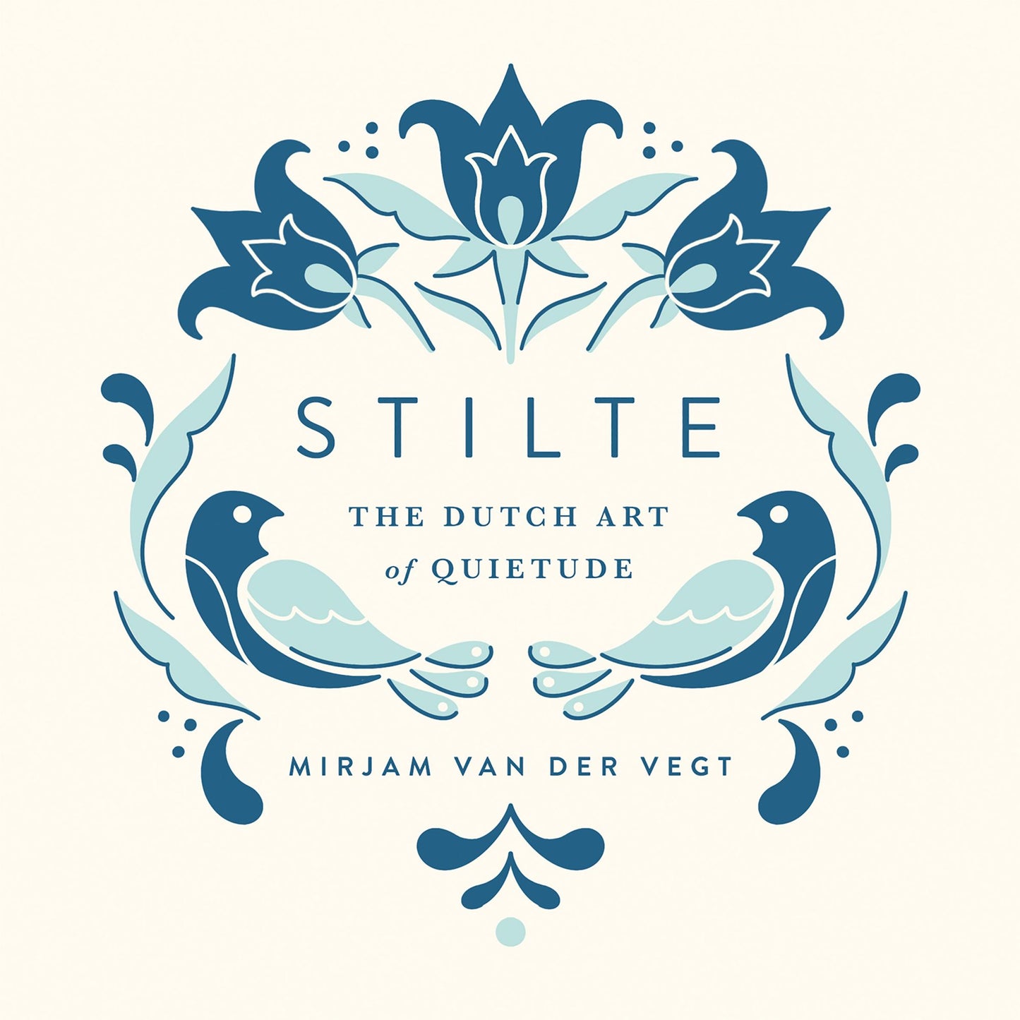 Stilte : The Dutch Art of Quietude