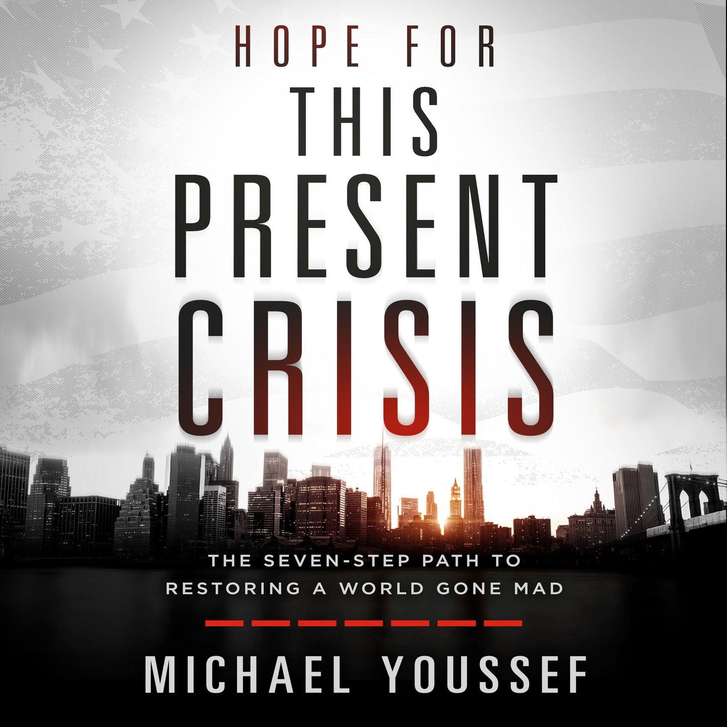 Hope for This Present Crisis