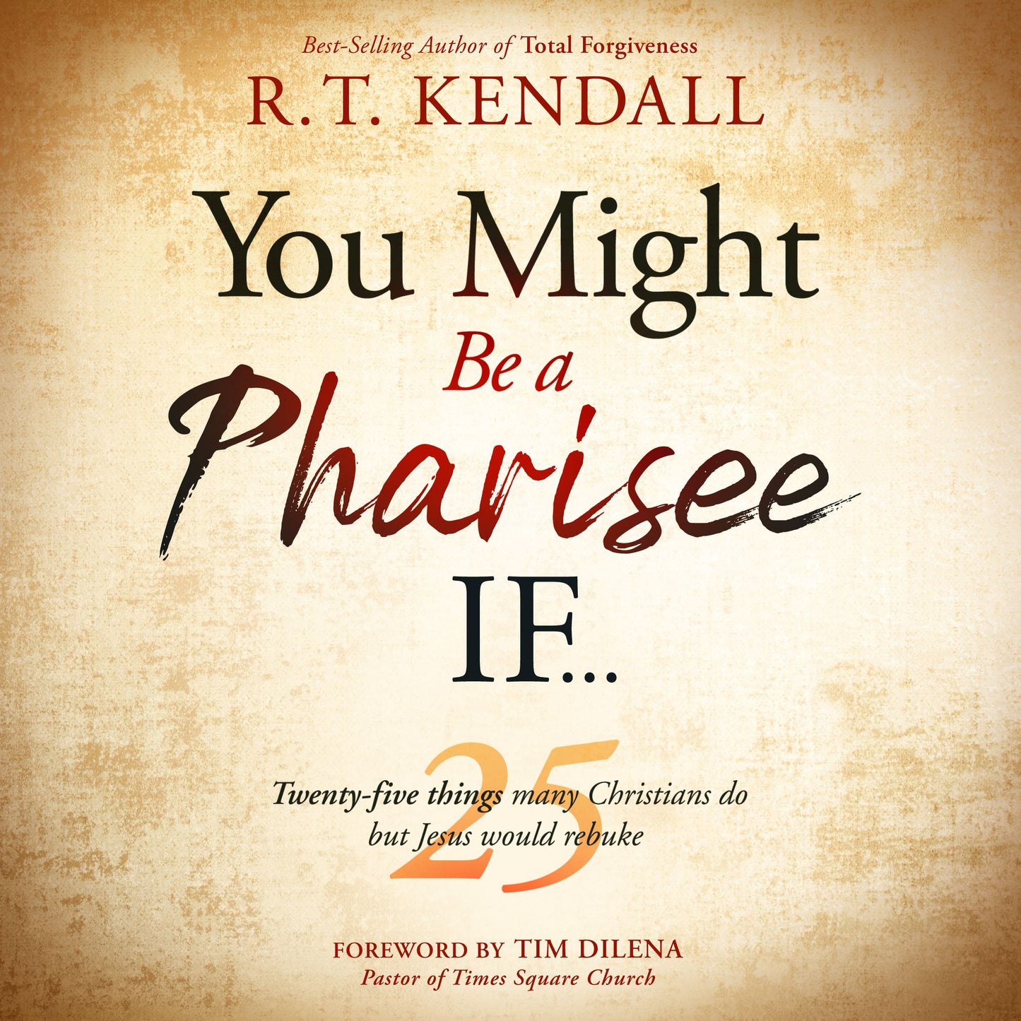 You Might Be a Pharisee If¿