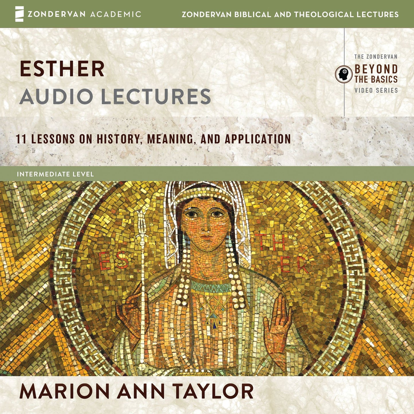 Esther: Audio Lectures: 11 Lessons on History, Meaning, and Application