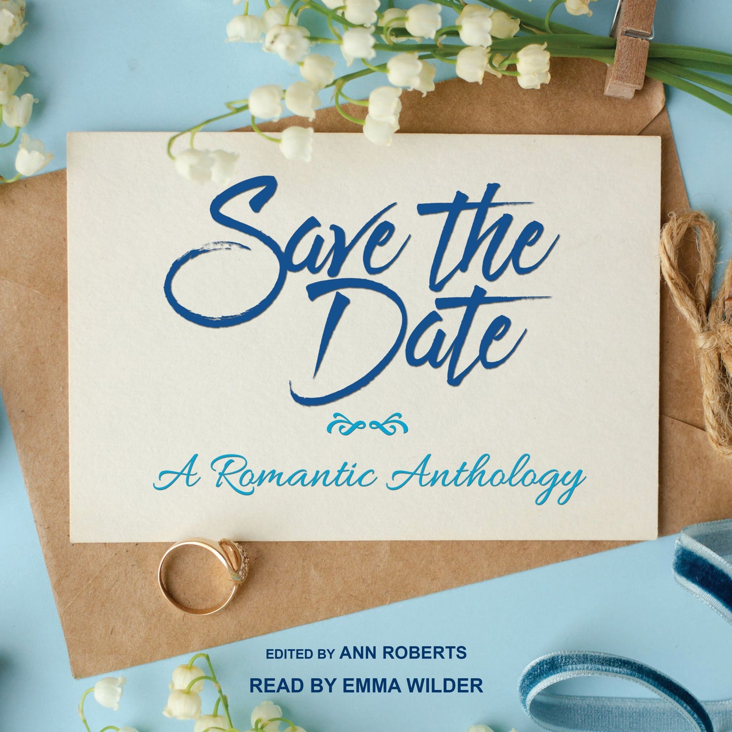 Save the Date: A Romantic Anthology