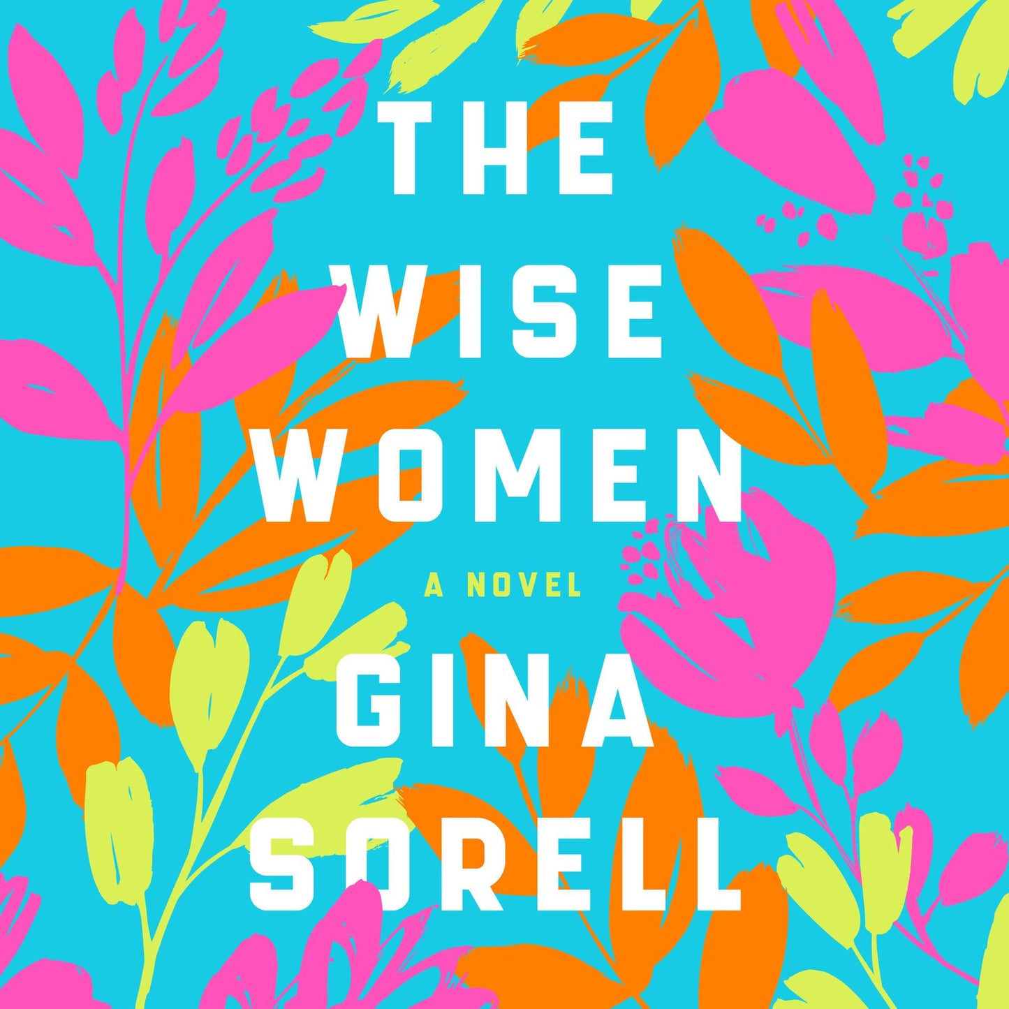 The Wise Women : A Novel