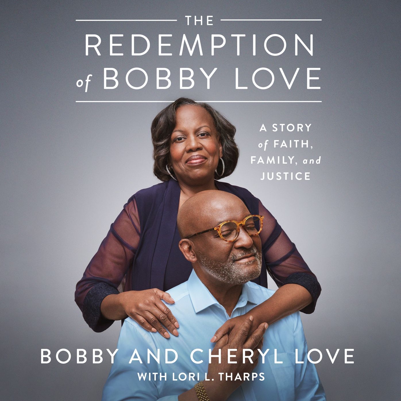 The Redemption of Bobby Love: A Story of Faith, Family, and Justice