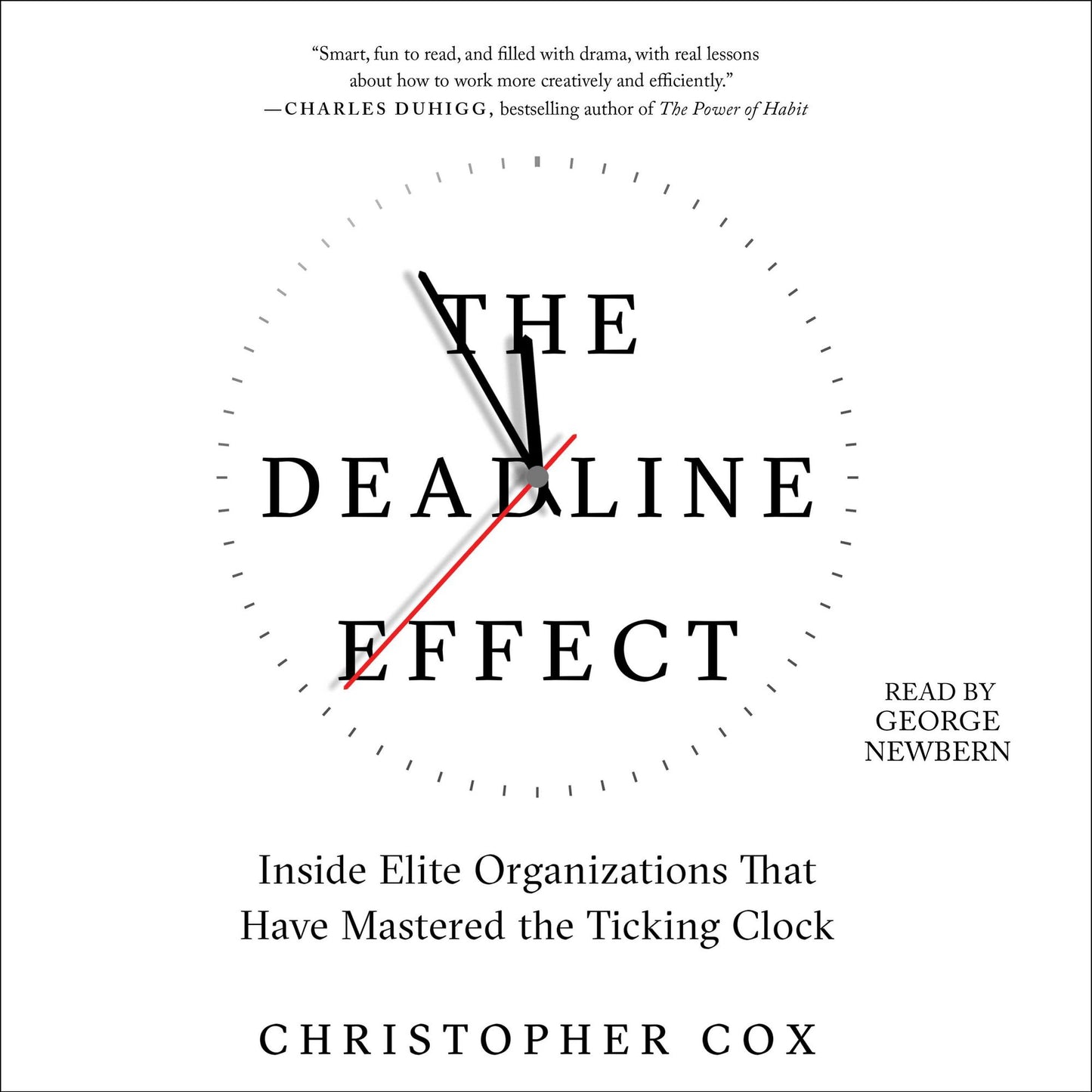 The Deadline Effect: How to Work Like It's the Last MinuteÂ¿Before the Last Minute