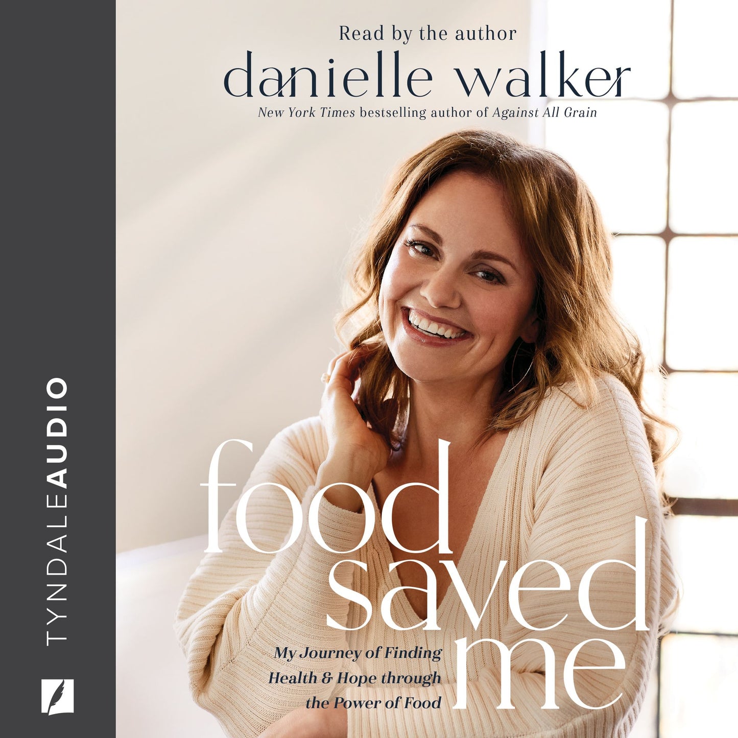 Food Saved Me : My Journey of Finding Health and Hope through the Power of Food