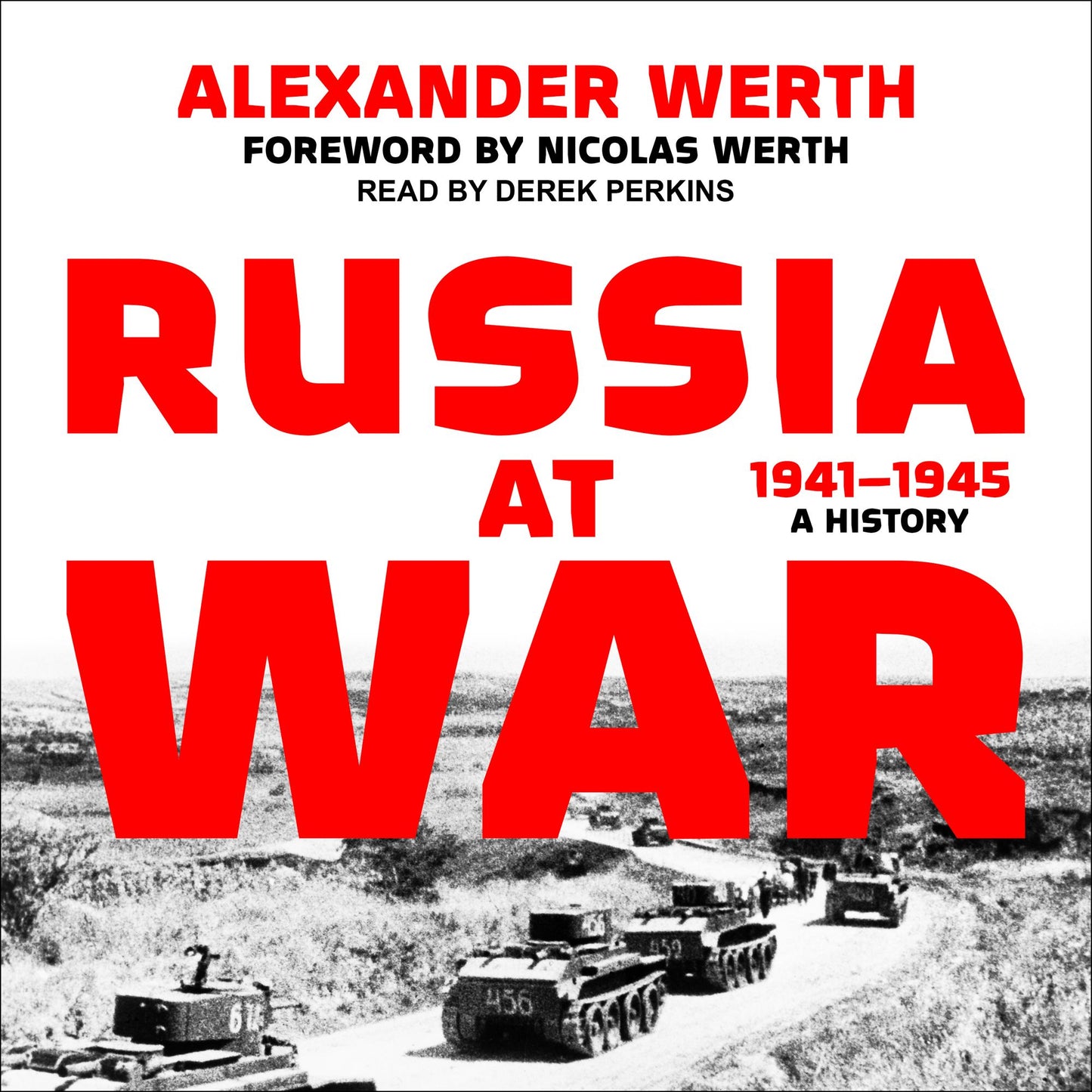 Russia at War, 1941¿1945: A History