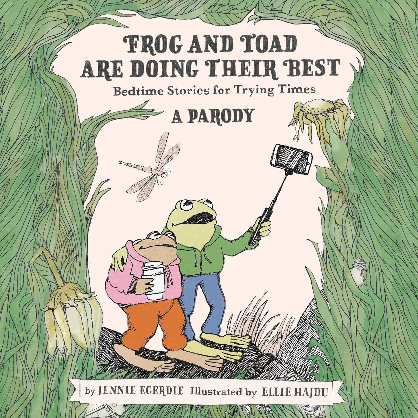 Frog and Toad are Doing Their Best [A Parody] : Bedtime Stories for Trying Times