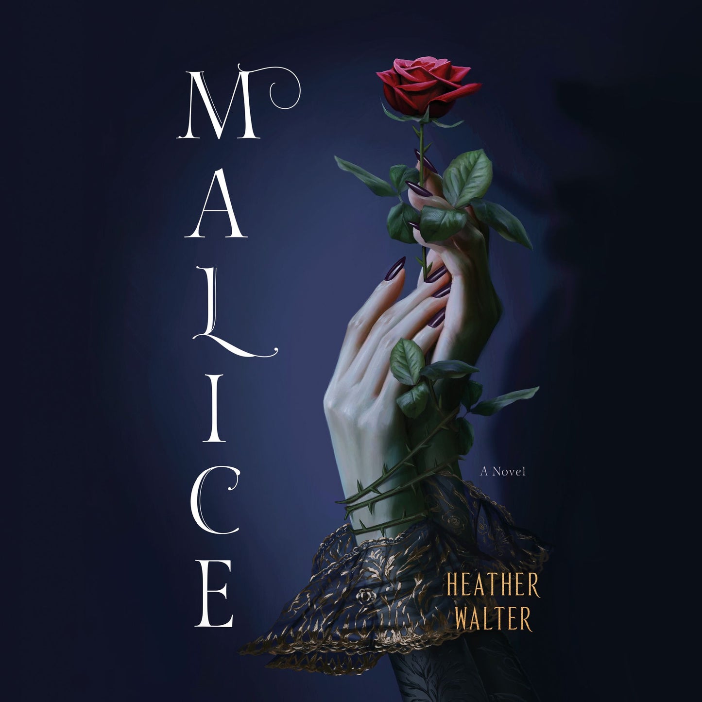 Malice : A Novel