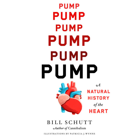 Pump : A Natural History of the Heart