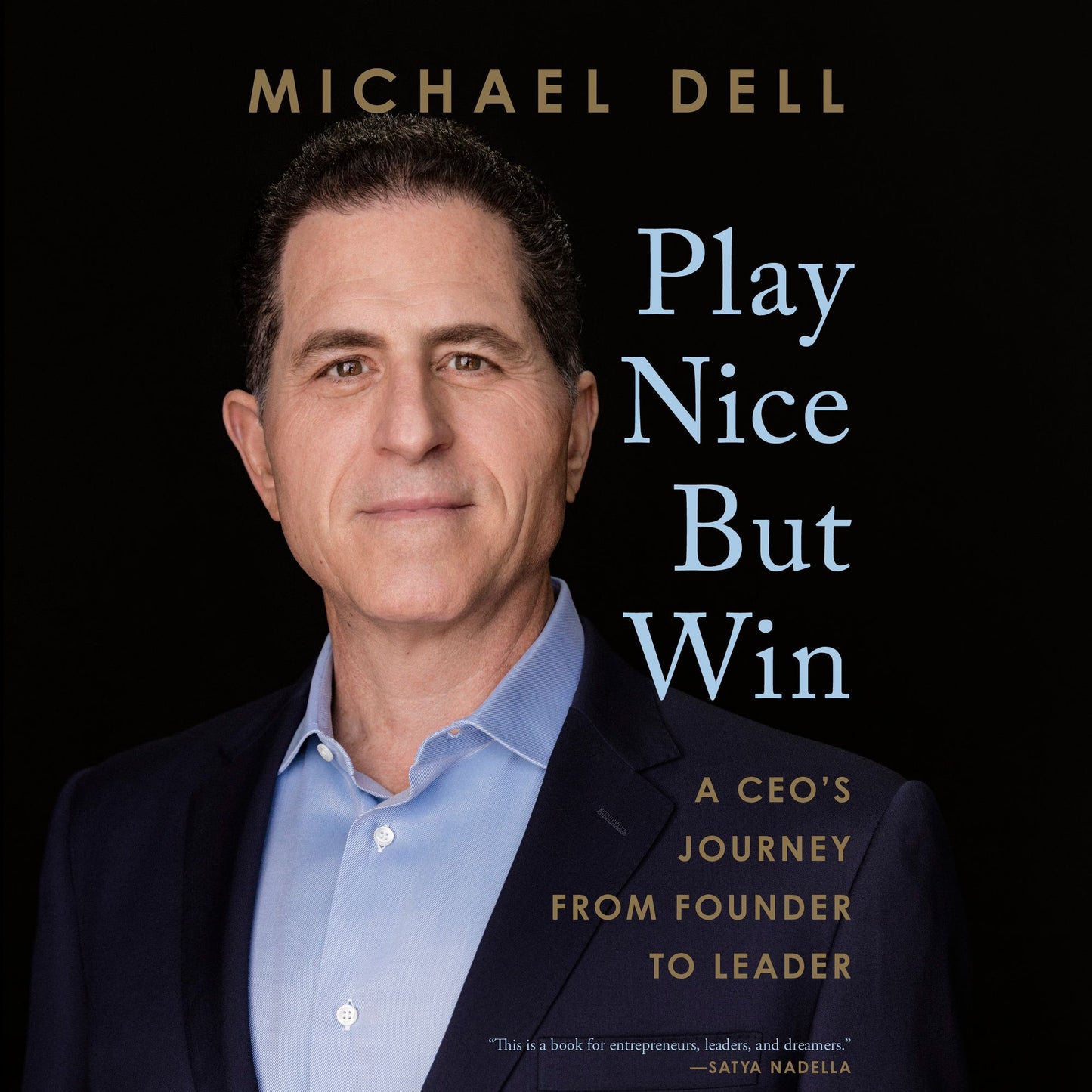 Play Nice But Win : A CEO's Journey from Founder to Leader