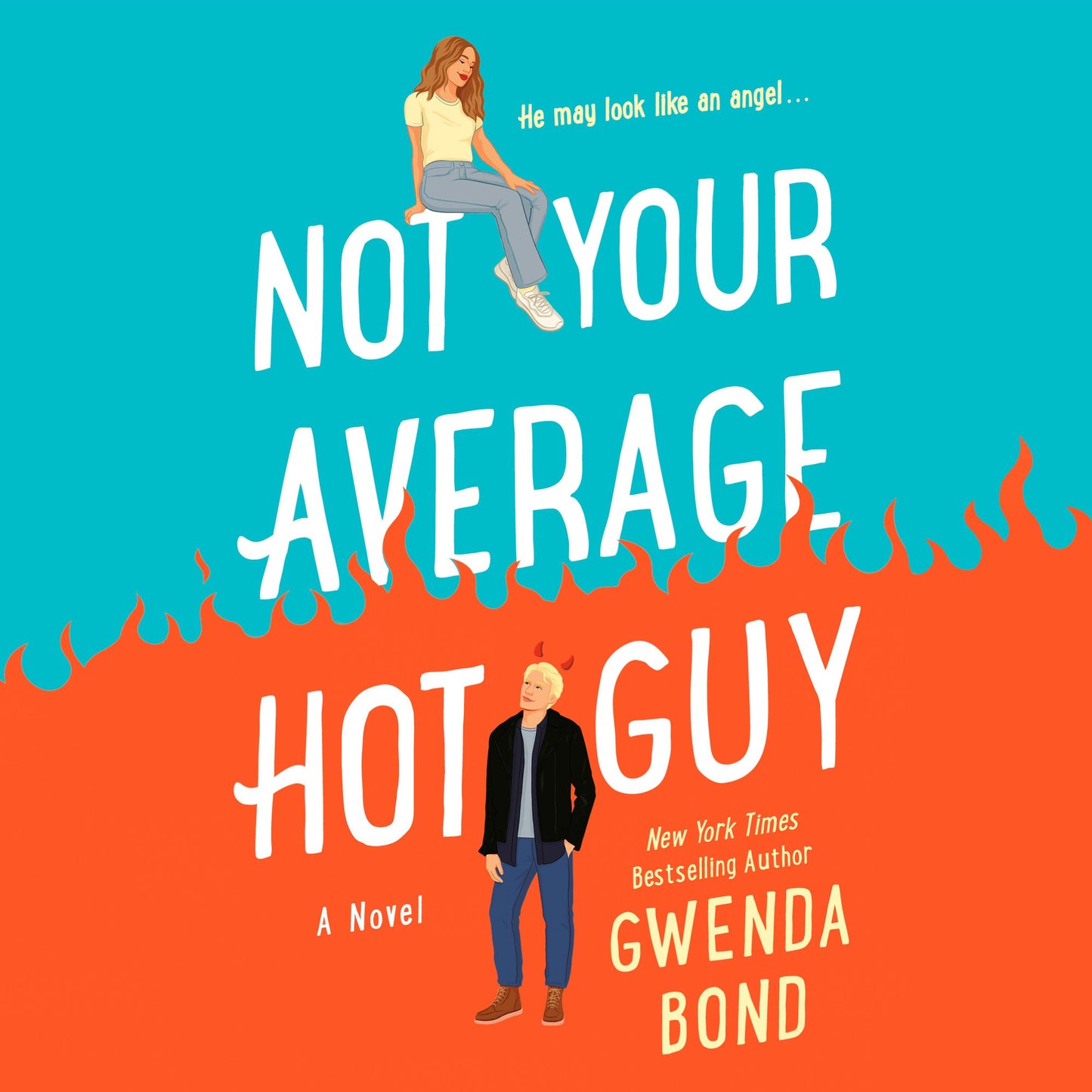 Not Your Average Hot Guy : A Novel
