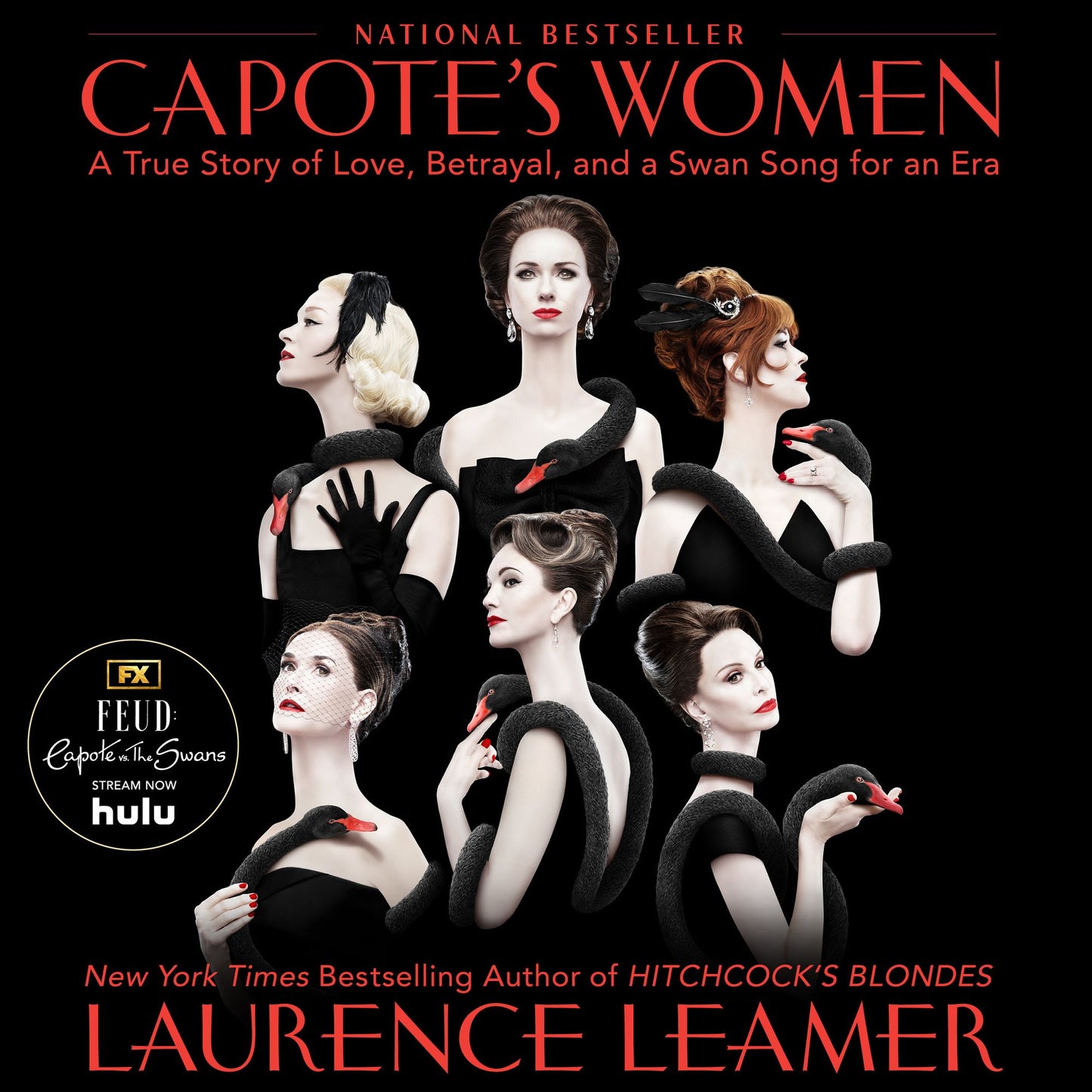 Capote's Women : A True Story of Love, Betrayal, and a Swan Song for an Era