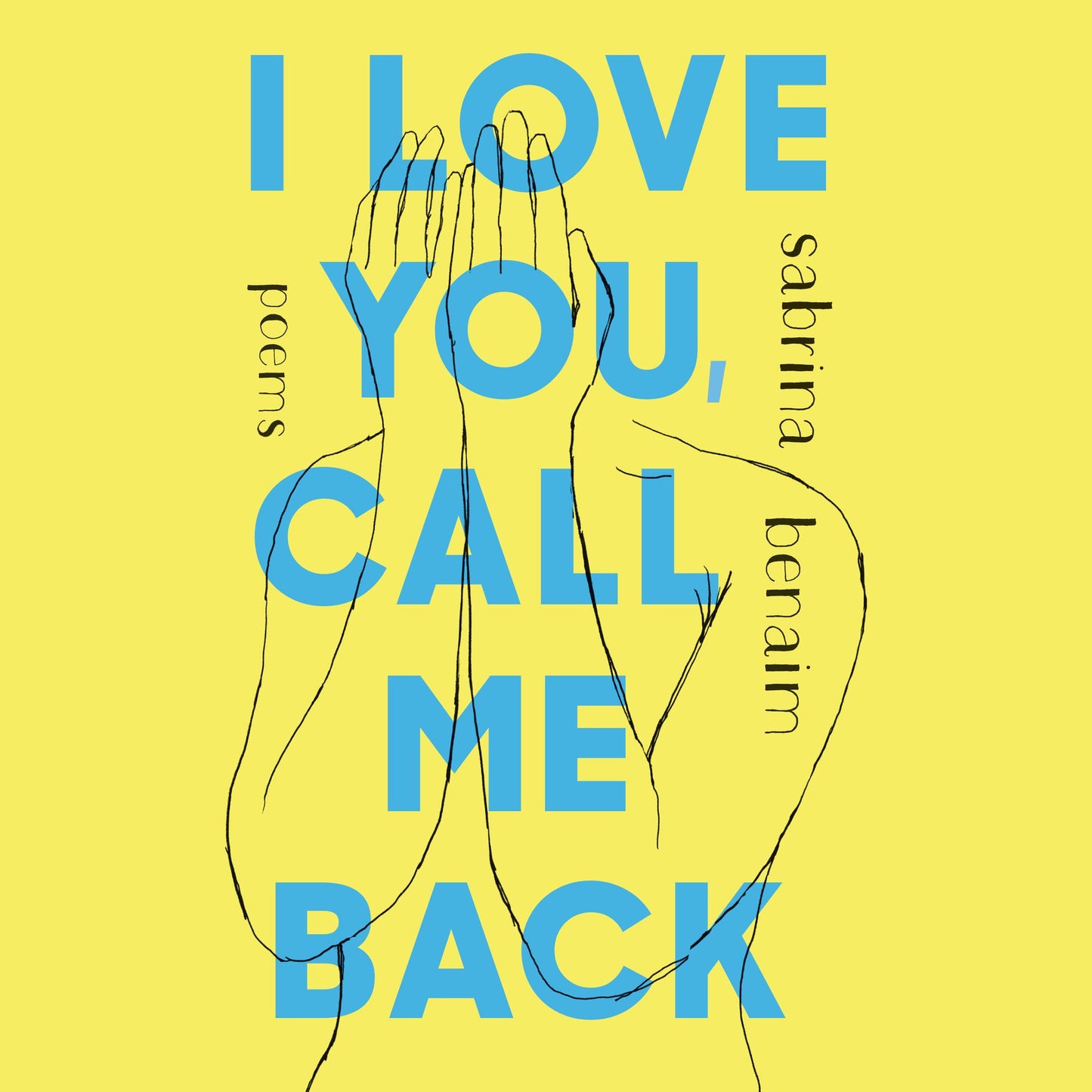 I Love You, Call Me Back: Poems