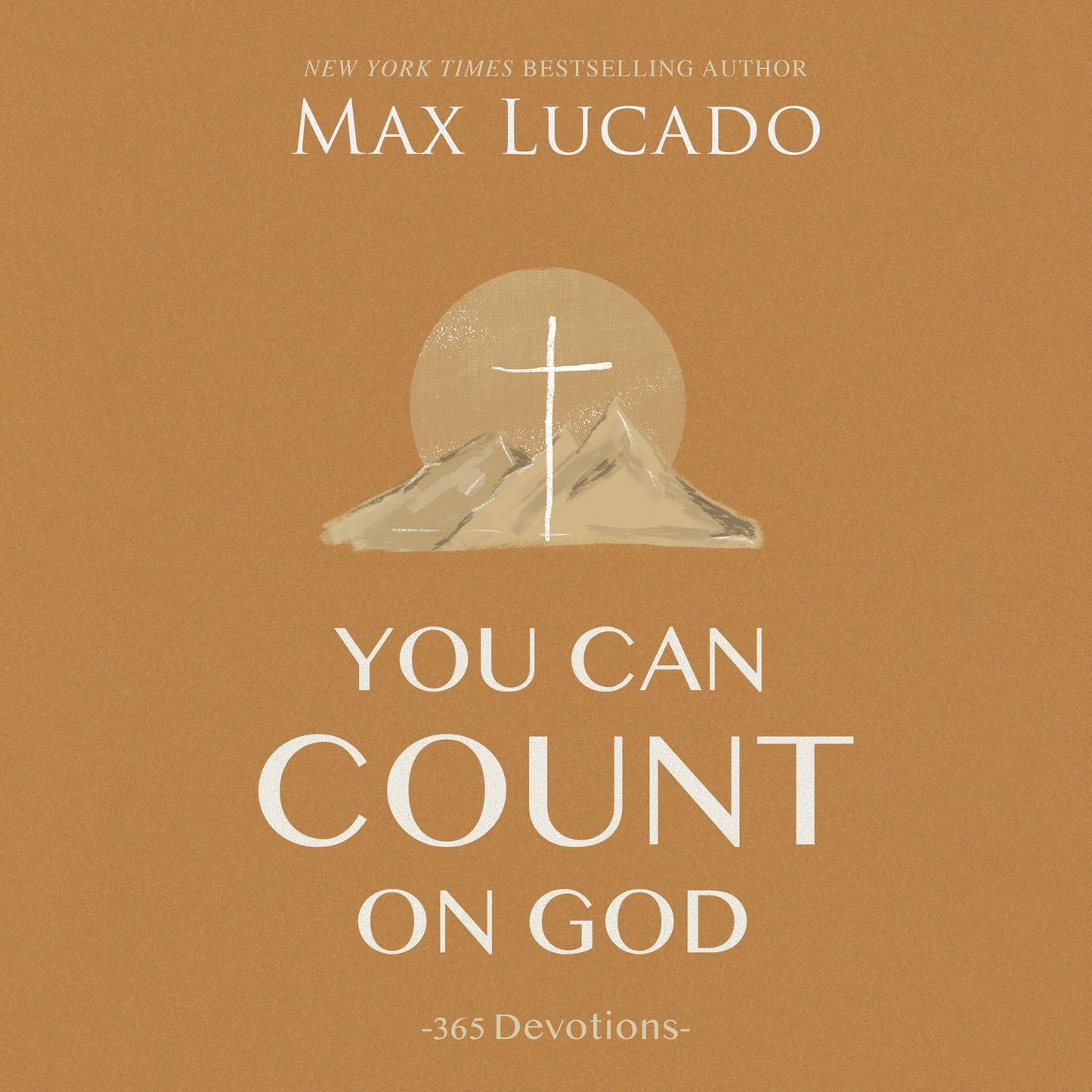 You Can Count on God: 365 Devotions