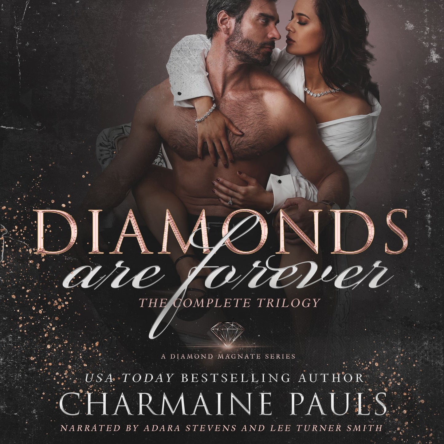 Diamonds are Forever, The Complete Trilogy : A Diamond Magnate Series