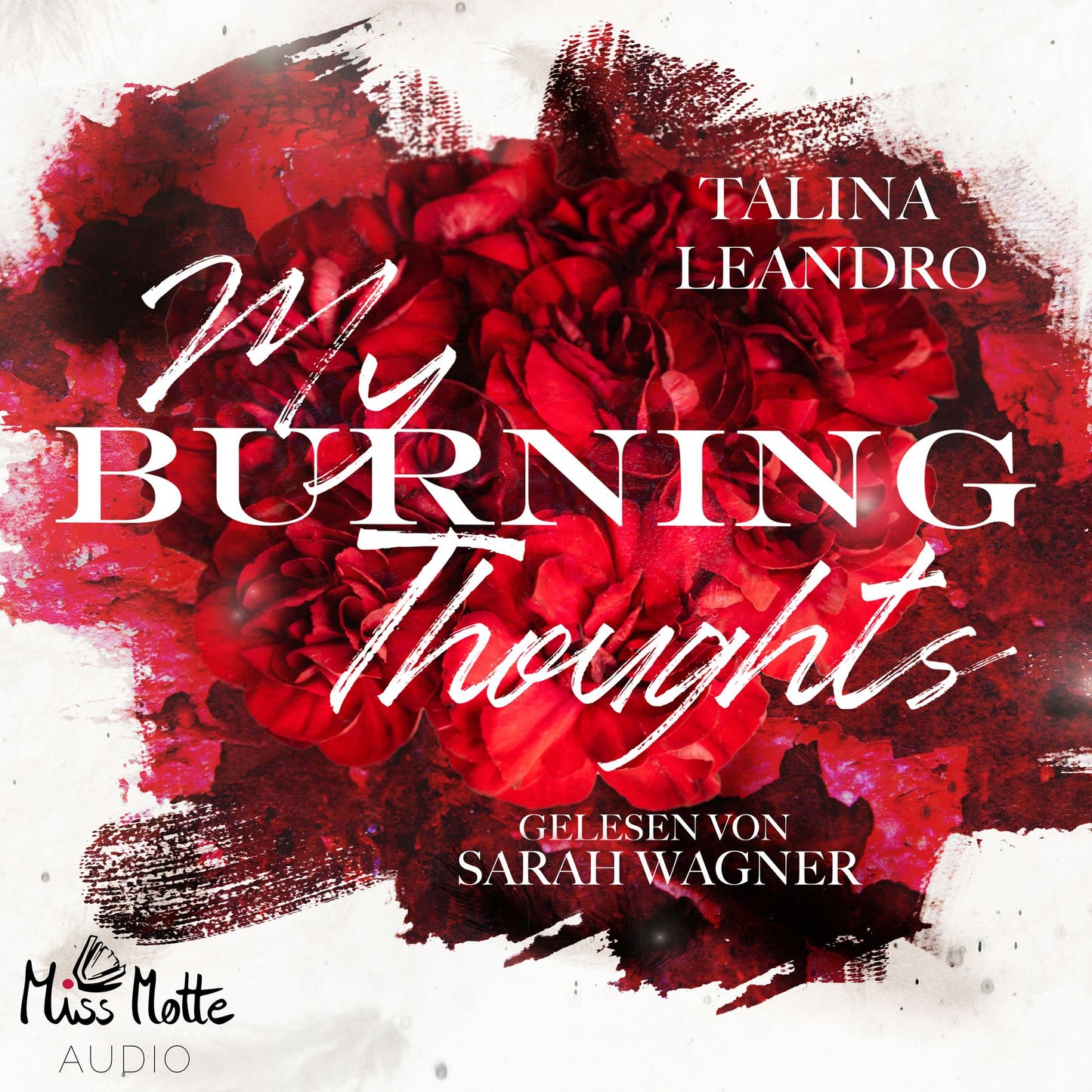 My burning Thoughts : Sinnliche Kurzgeschichte