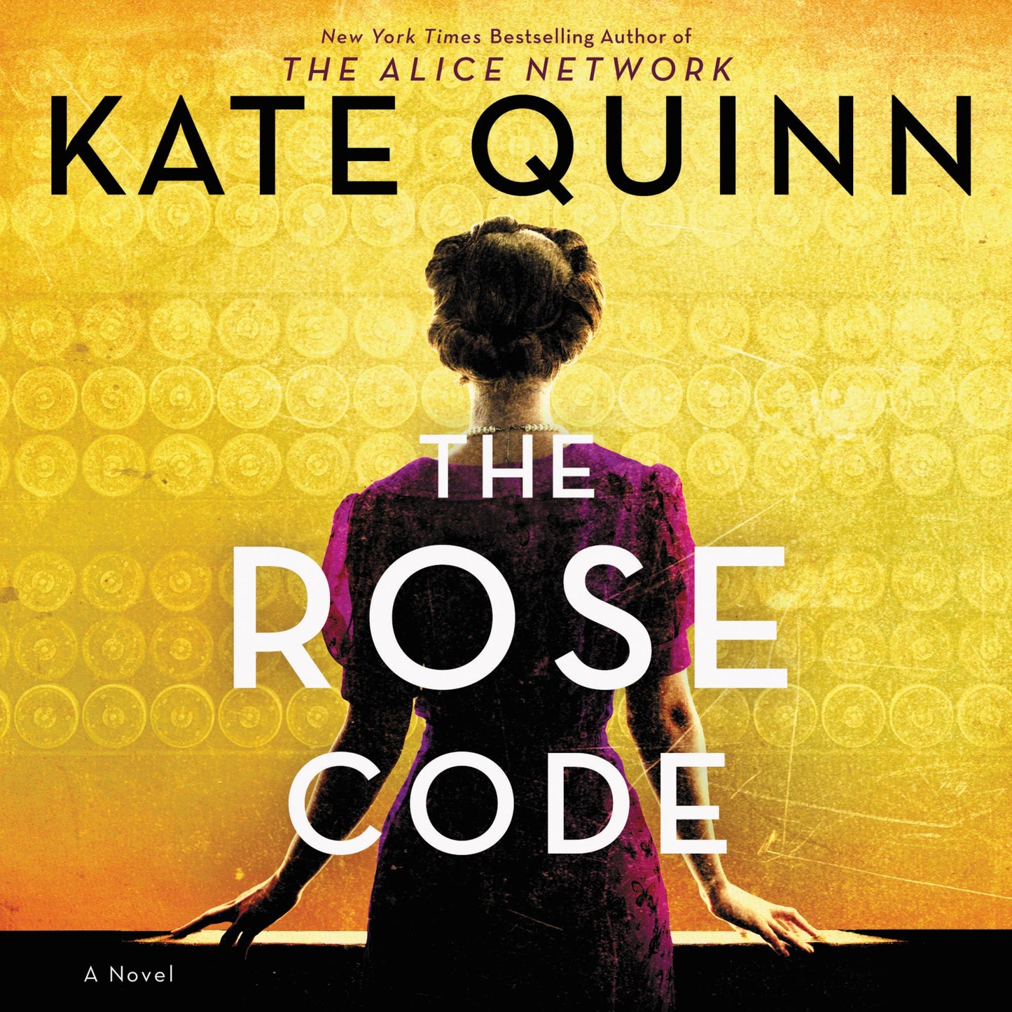 The Rose Code: A Novel