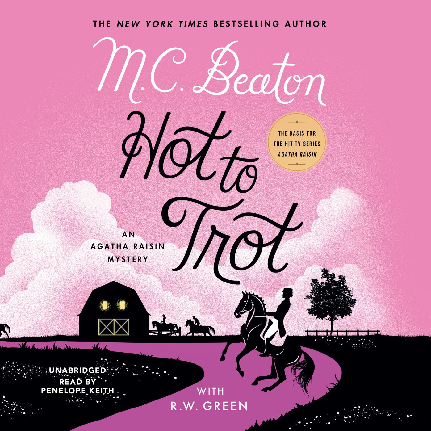 Hot to Trot: An Agatha Raisin Mystery