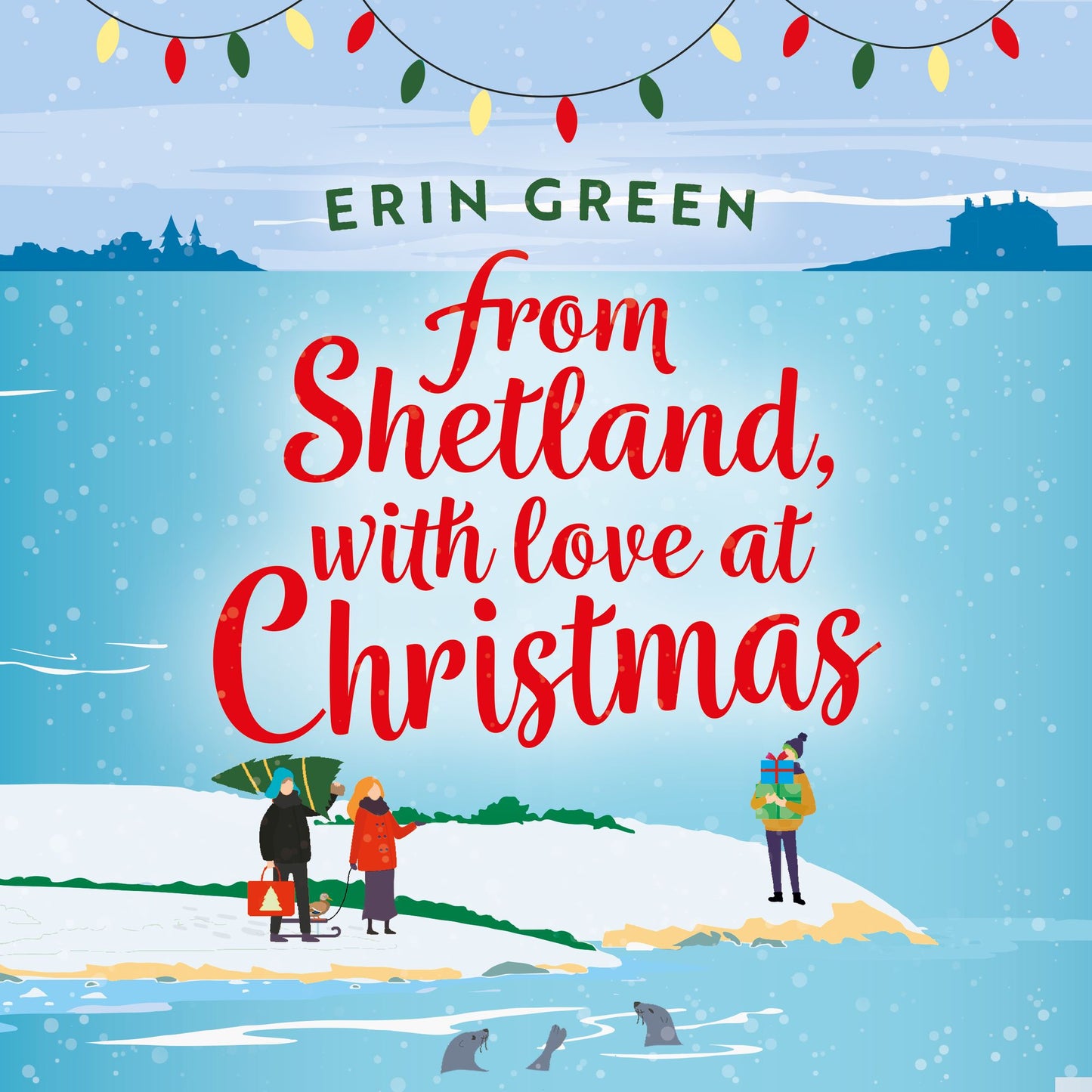 From Shetland, With Love at Christmas : The ultimate heartwarming, seasonal treat of friendship, love and creative crafting!