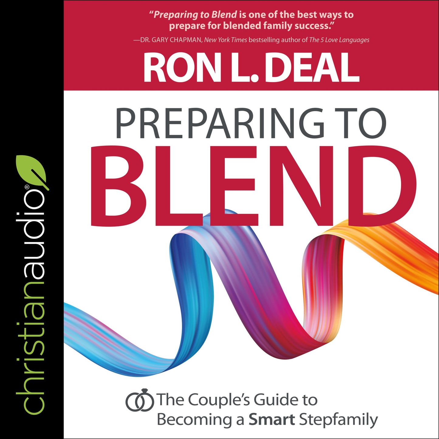 Preparing to Blend : The Couple's Guide to Becoming a Smart Stepfamily