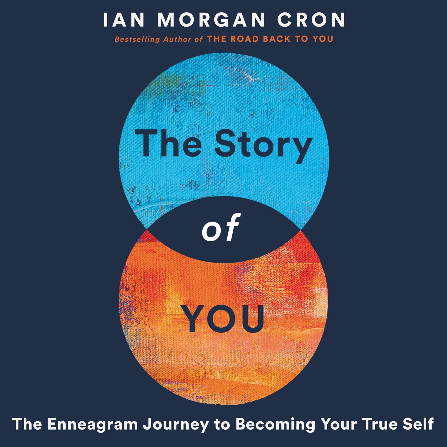 The Story of You: An Enneagram Journey to Becoming Your True Self
