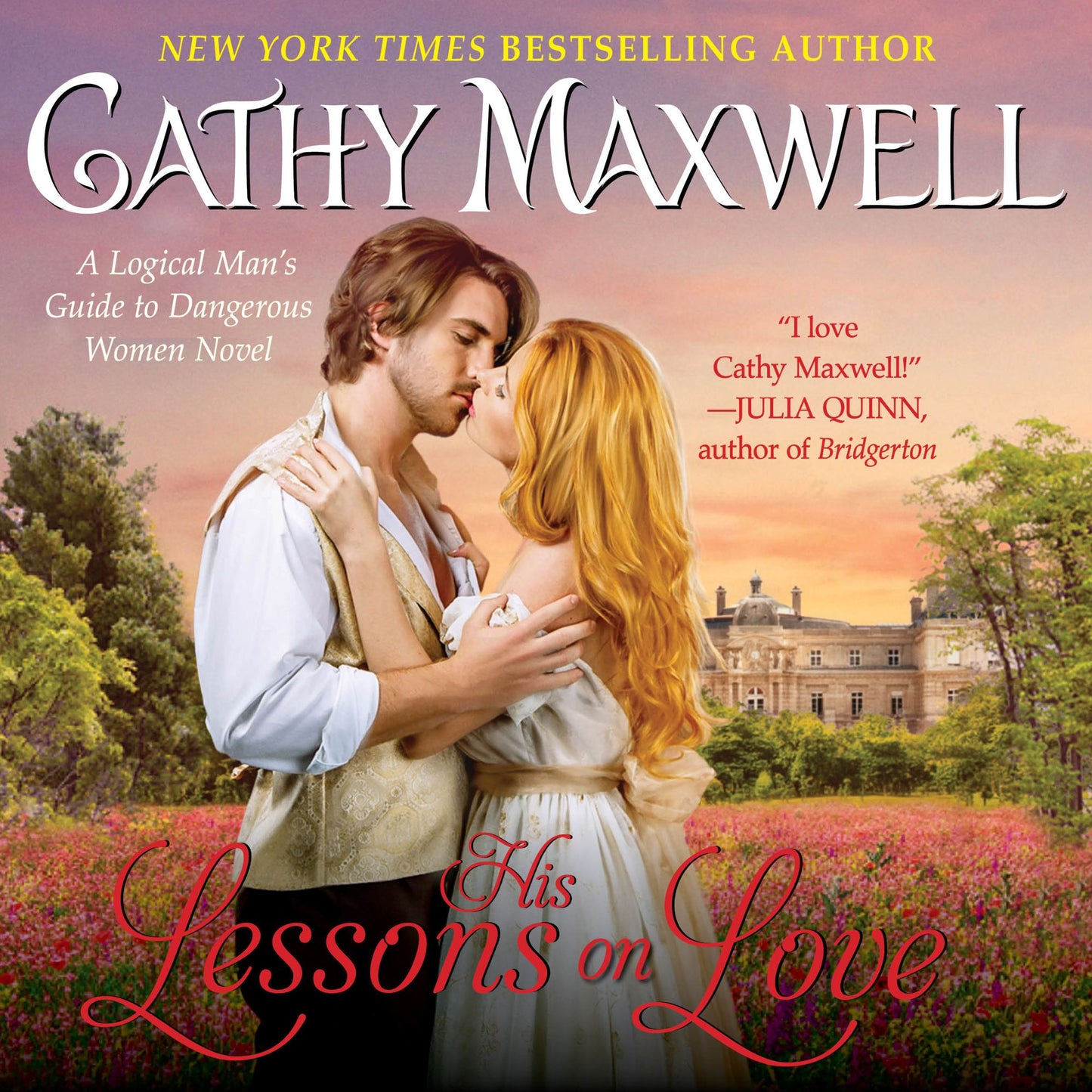 His Lessons on Love: A Logical Man's Guide to Dangerous Women Novel
